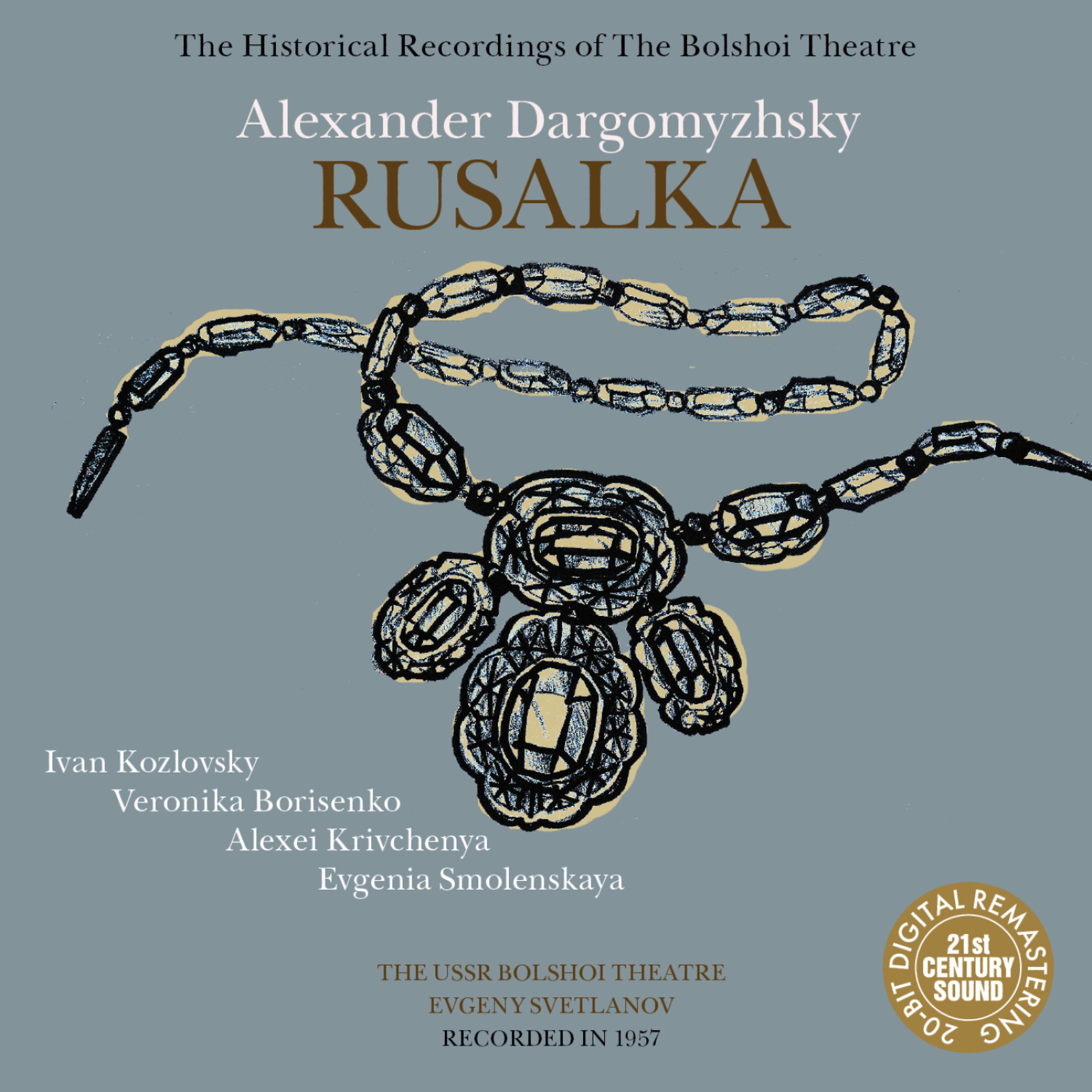 Постер альбома Dargomyzhsky: Rusalka