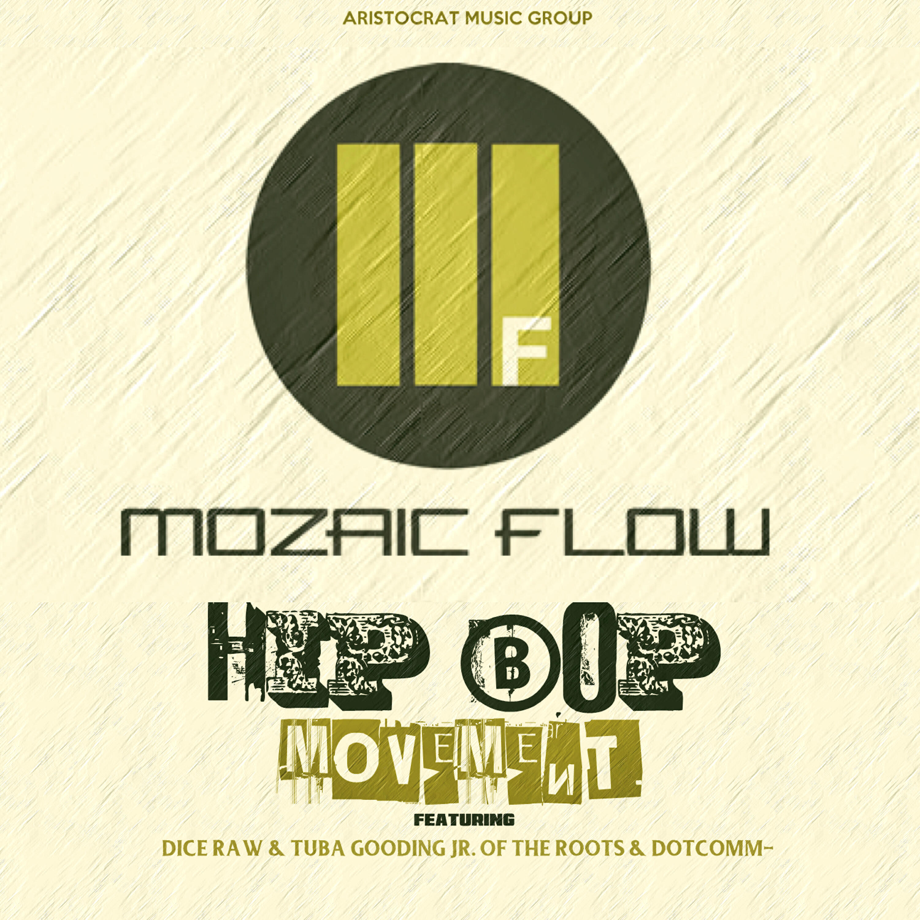 Dice Raw - Hip Bop Movement (feat. Dice Raw, Tuba Gooding Jr., And Dotcomm-)