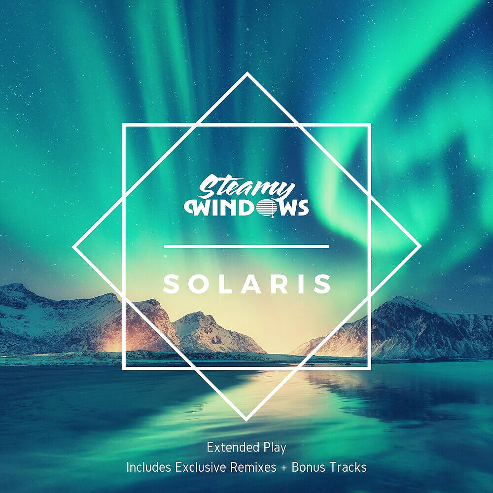 Steamy Windows - Solaris (Nick Hussey, Yewplay, Jimmy Bell Remix)