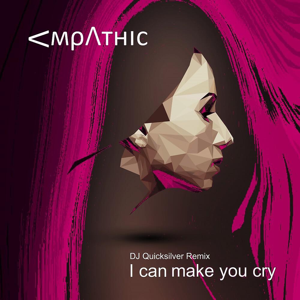 Empathic - I Can Make You Cry (DJ Quicksilver Remix Extended)