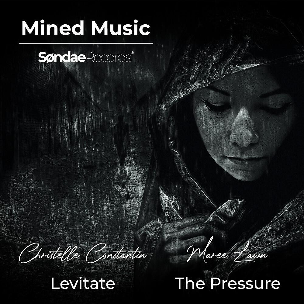Mined Music - The Pressure