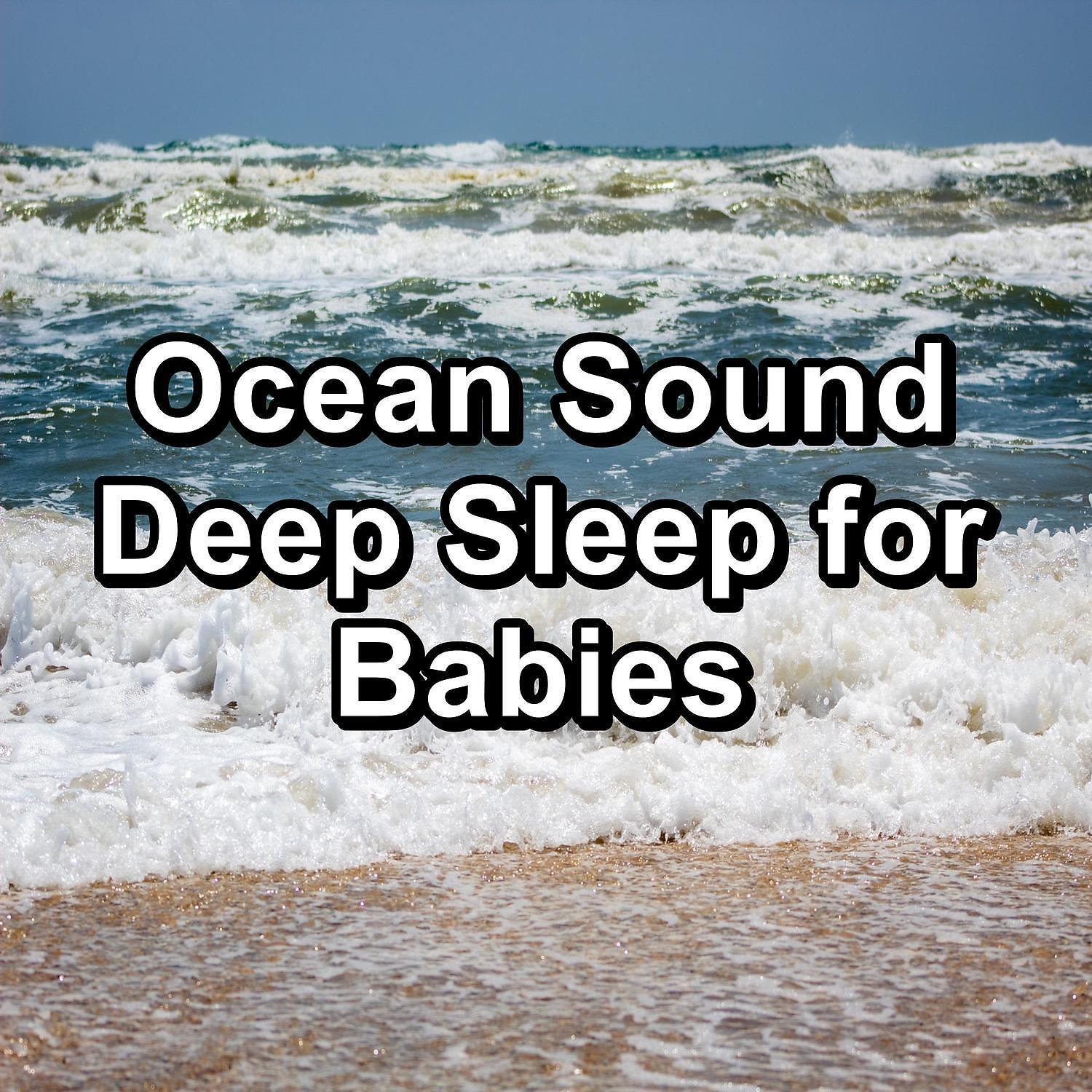 Постер альбома Ocean Sound Deep Sleep for Babies