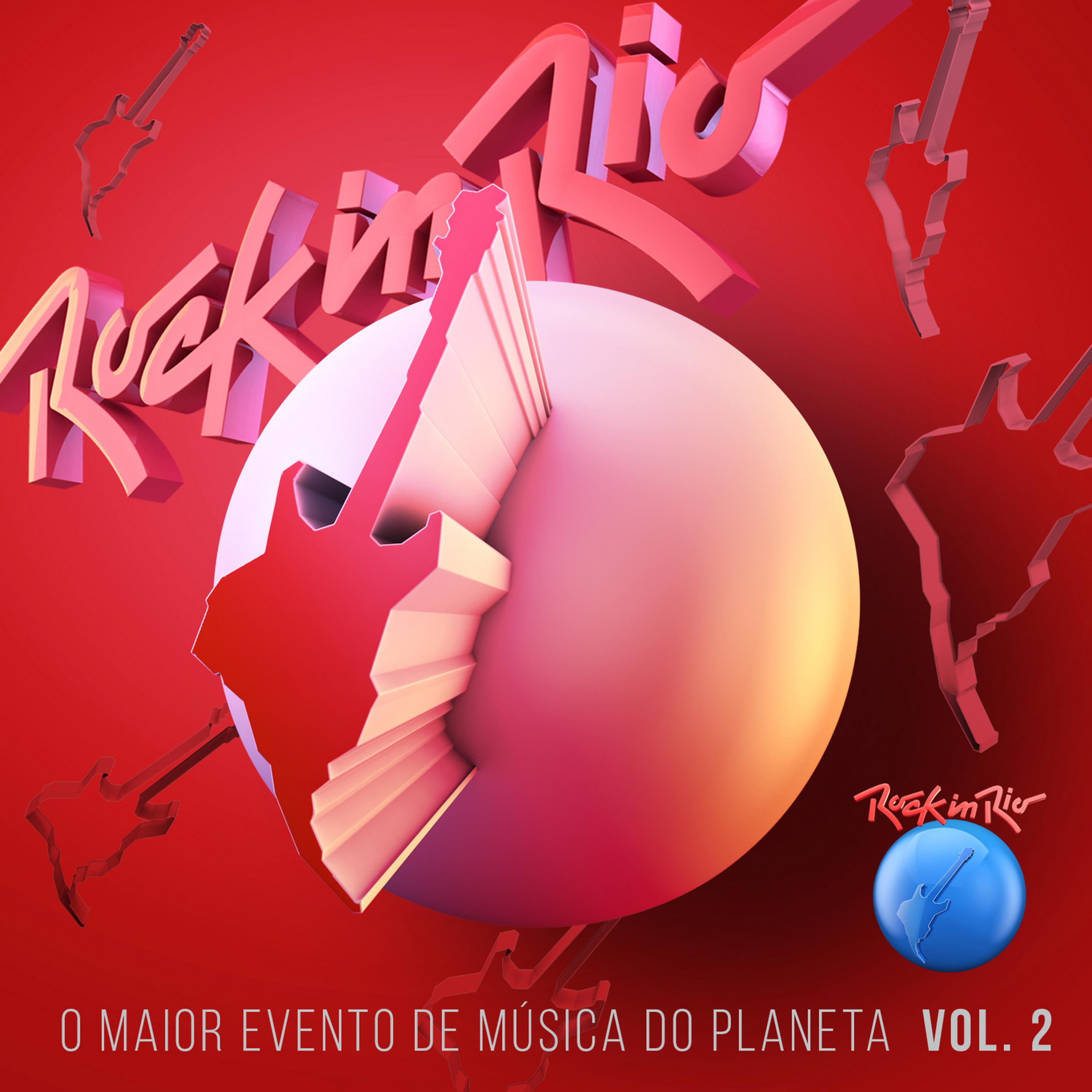 Постер альбома Rock In Rio - Por uma Música Melhor, Vol. 2 (Ao Vivo)