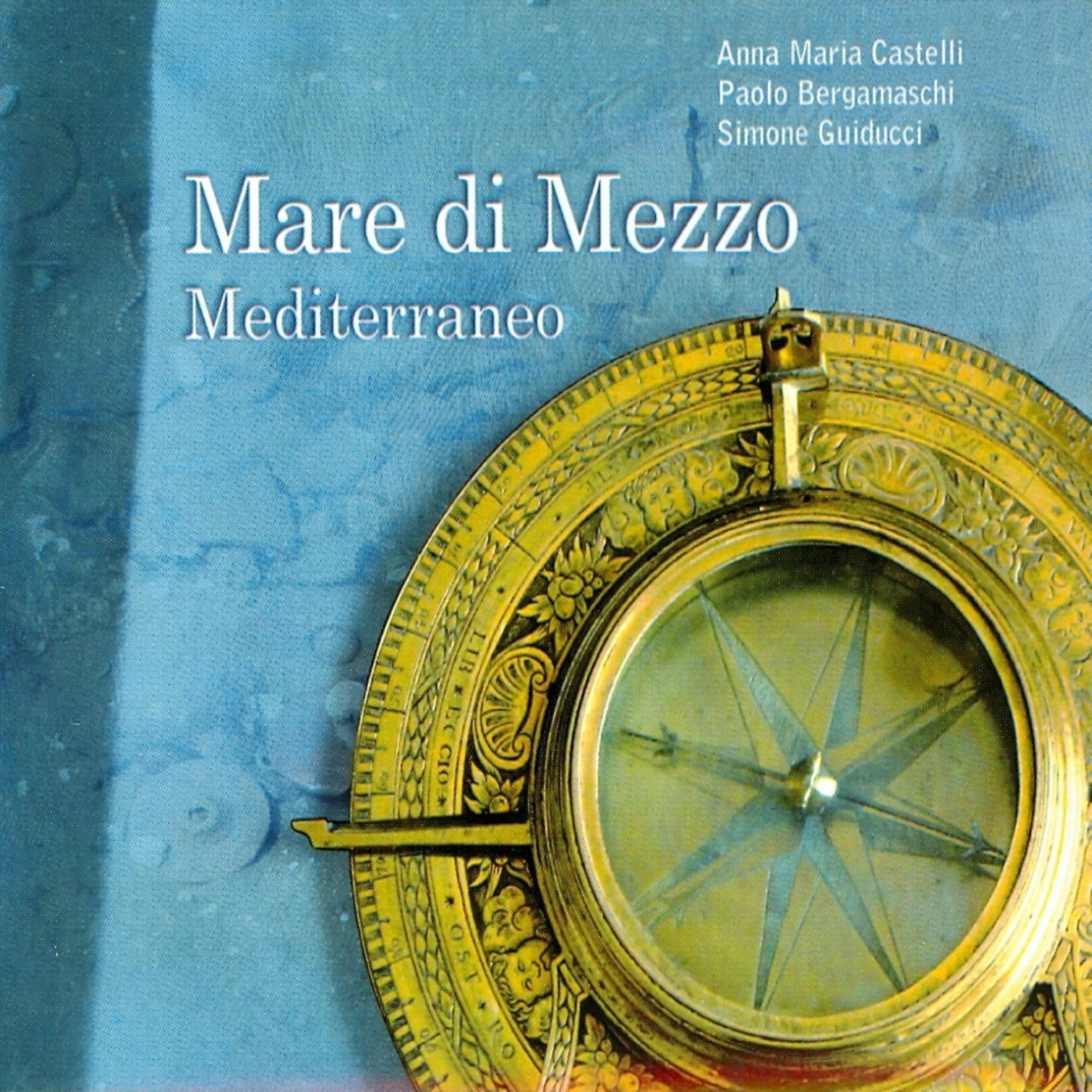 Постер альбома Mare di Mezzo - Mediterraneo