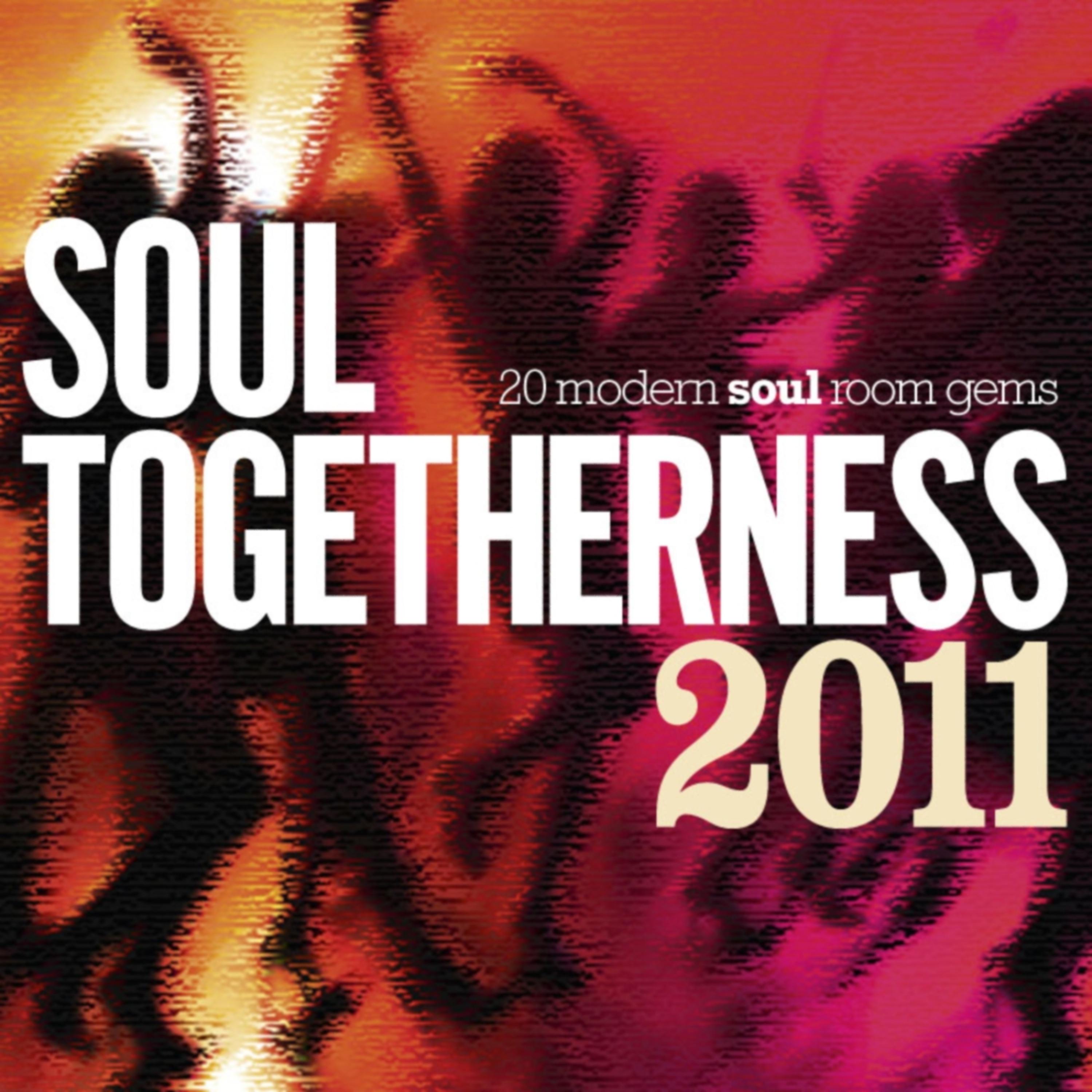 Постер альбома Soul Togetherness Deluxe 2011