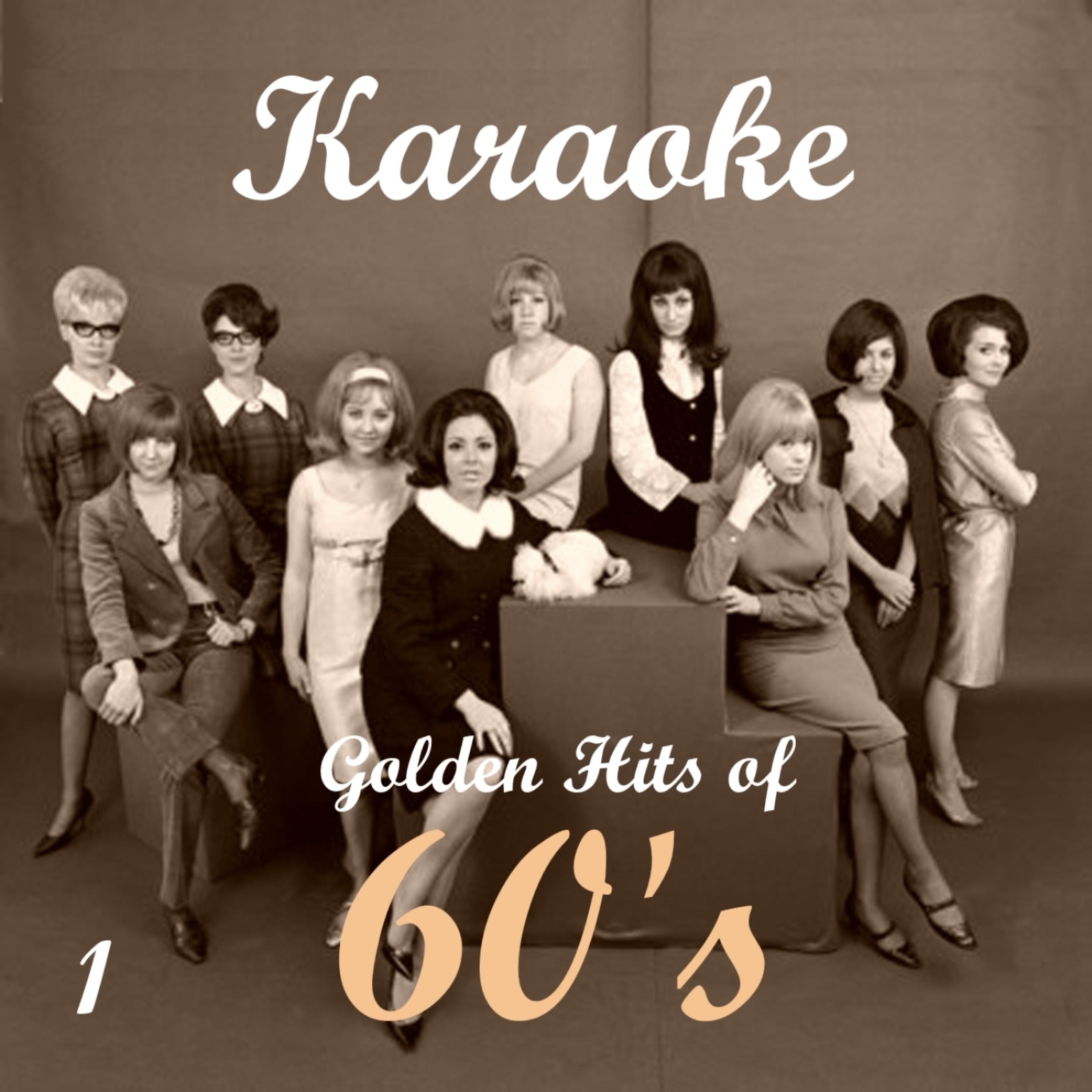 Постер альбома Karaoke - Golden Hits of 60's, Vol. 1