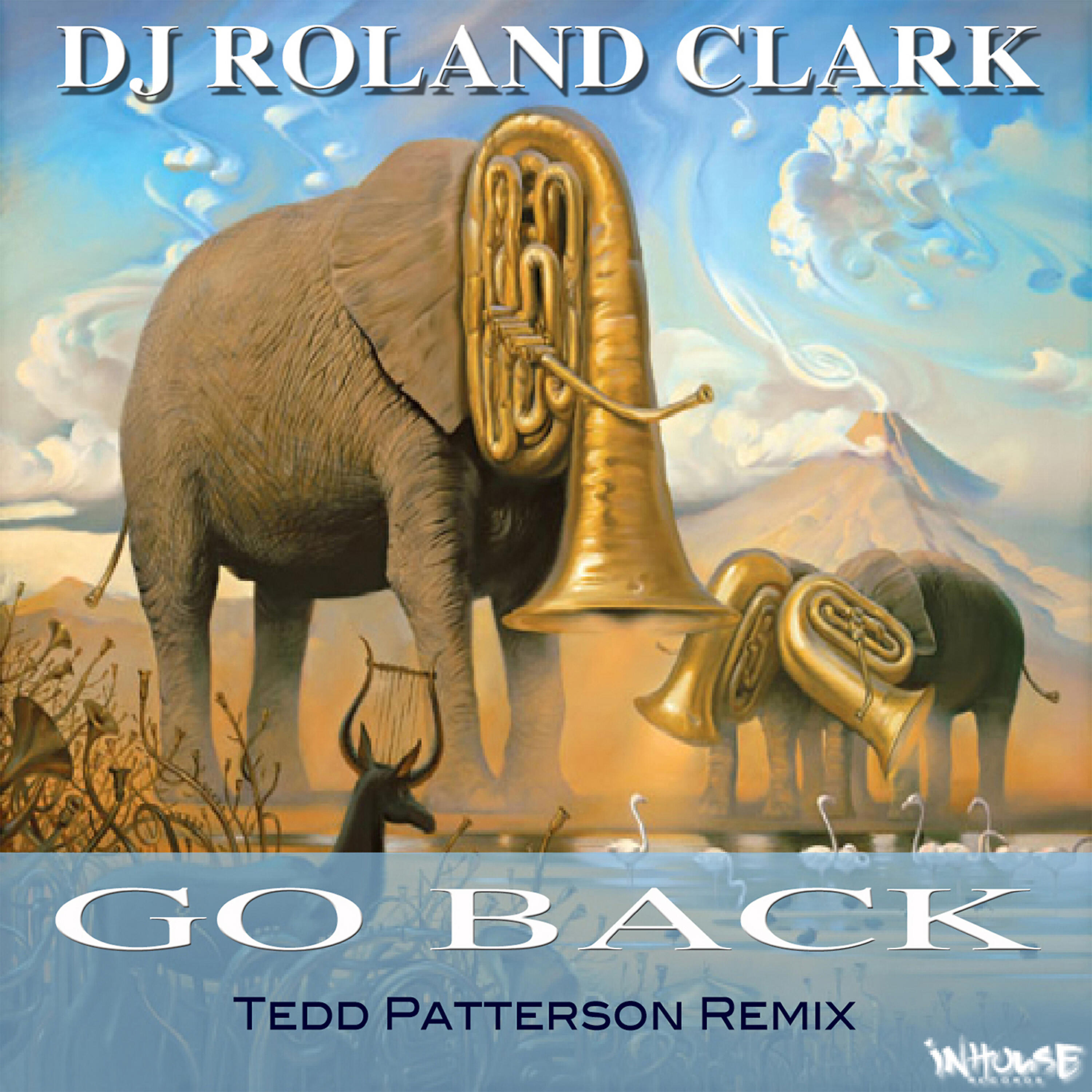 Roalnd Clark - Go Back (Tedd Patterson Instrumental)