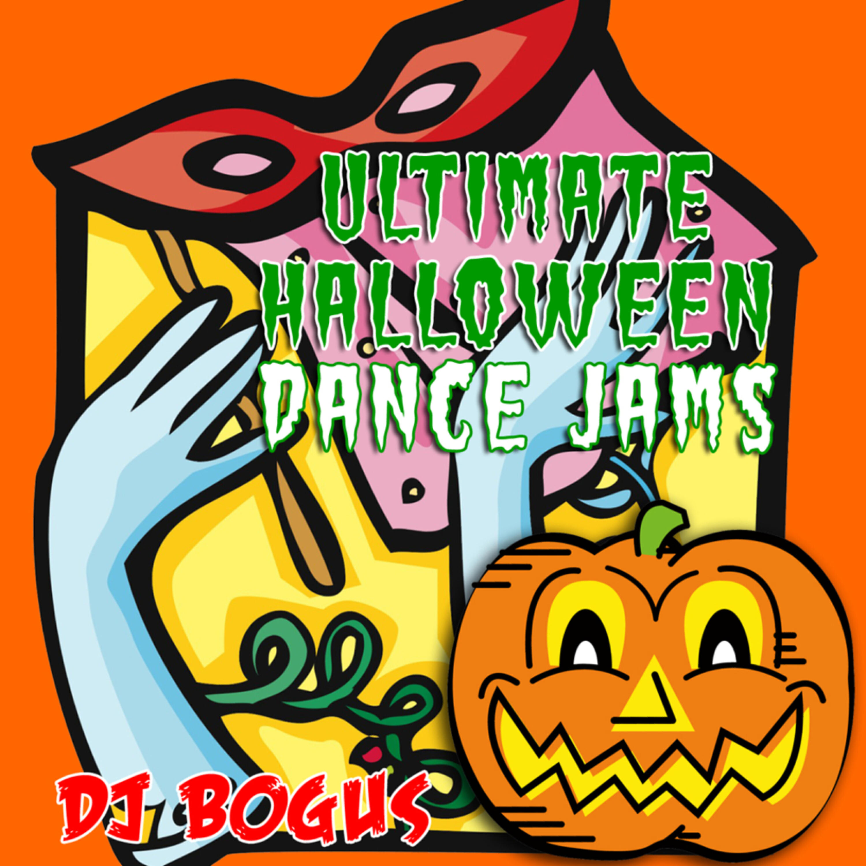 DJ Bogus - Ultimate Halloween Dance Jam 2