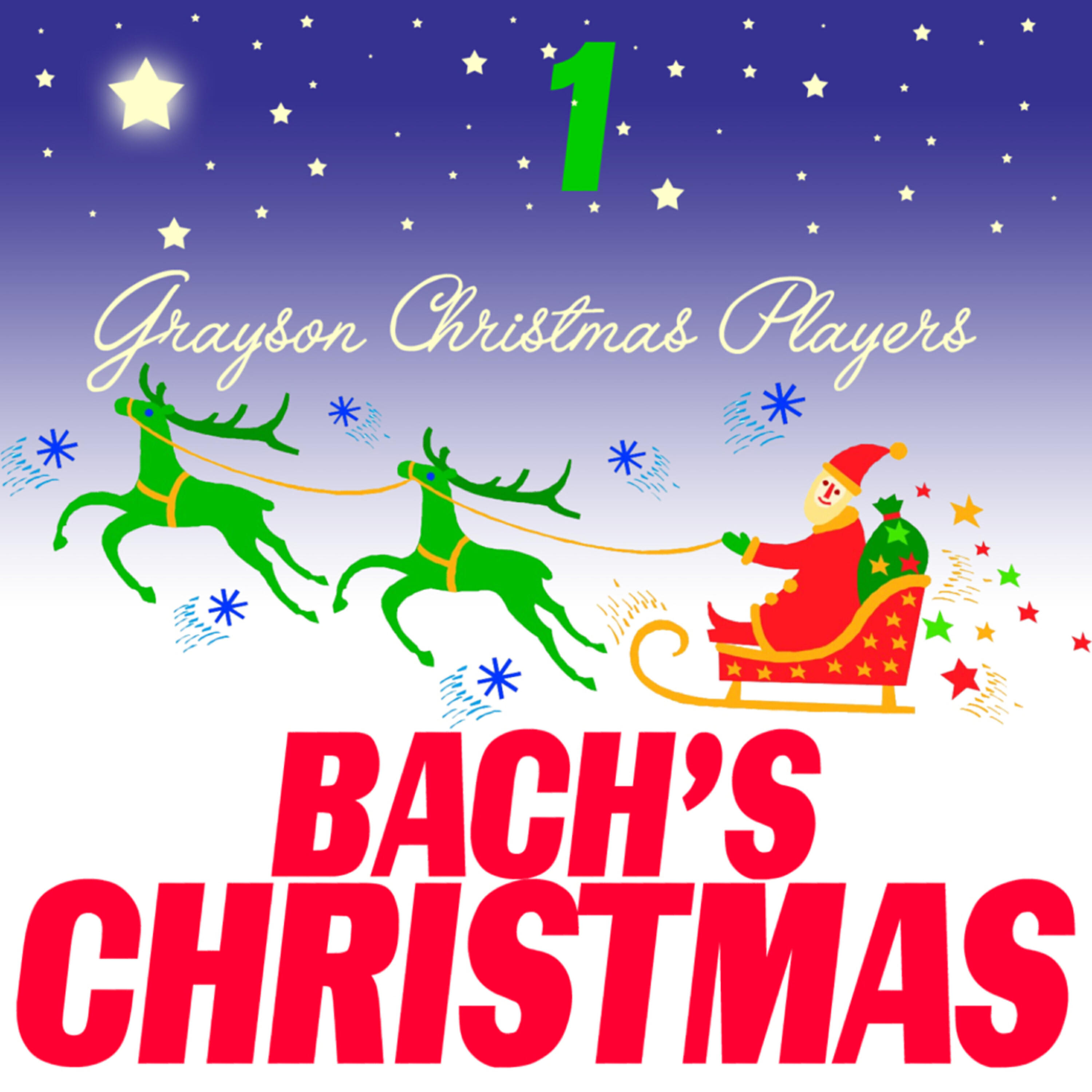 Grayson Christmas Players - Prelude and Fugue  in E minor, BWV533