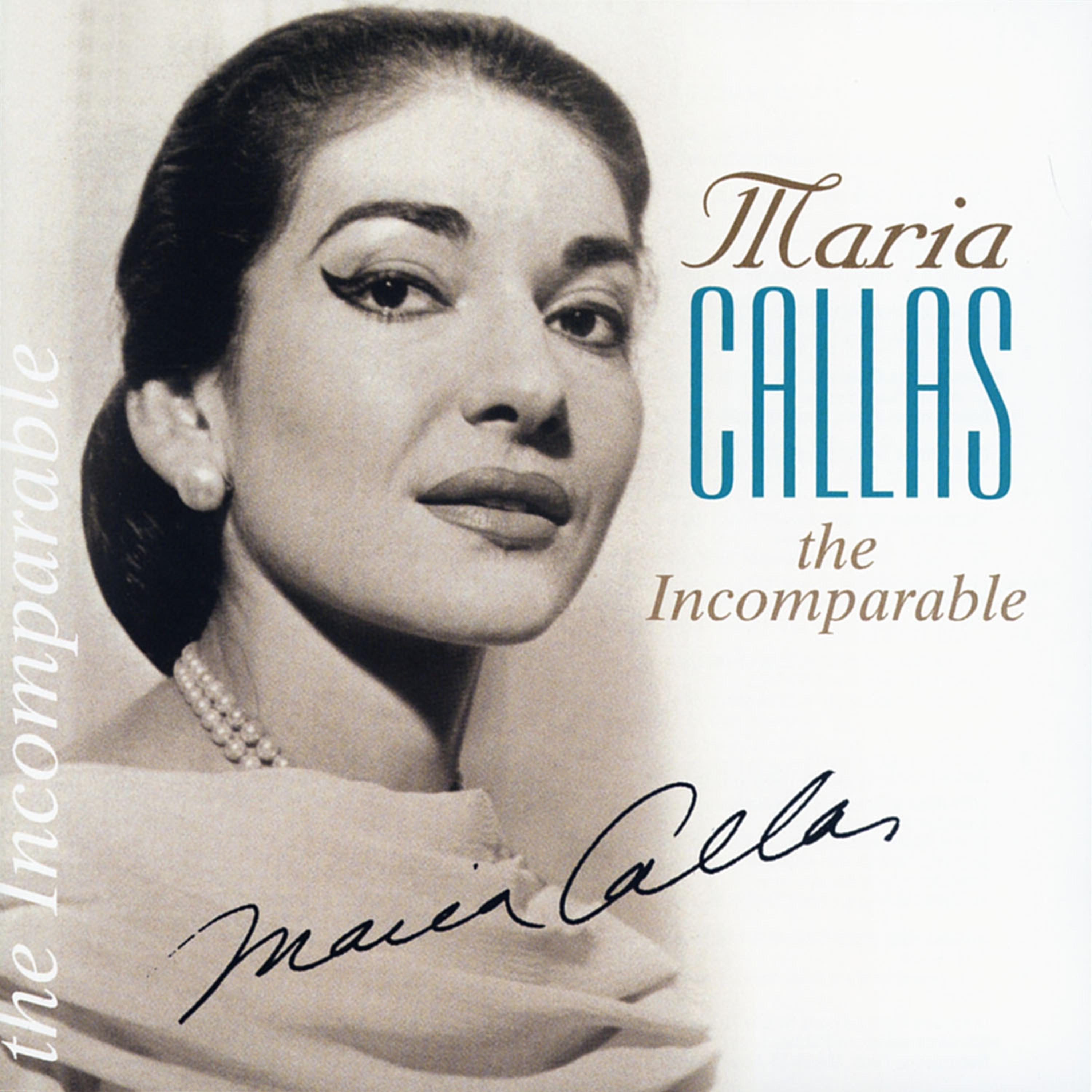 Постер альбома The Incomparable Maria Callas