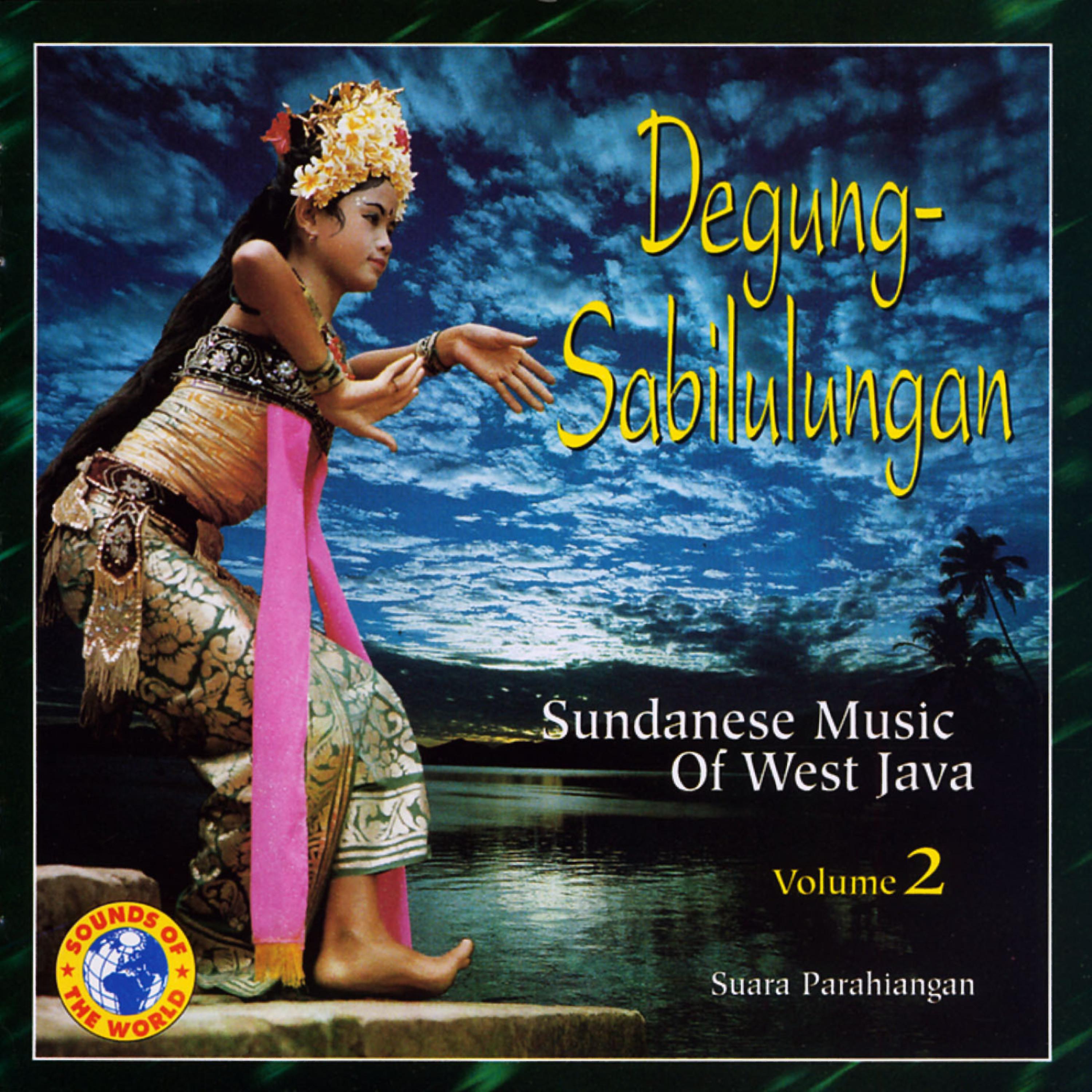 Постер альбома Degung-Sabilulungan: Sundanese Music of West Java, Vol. 2