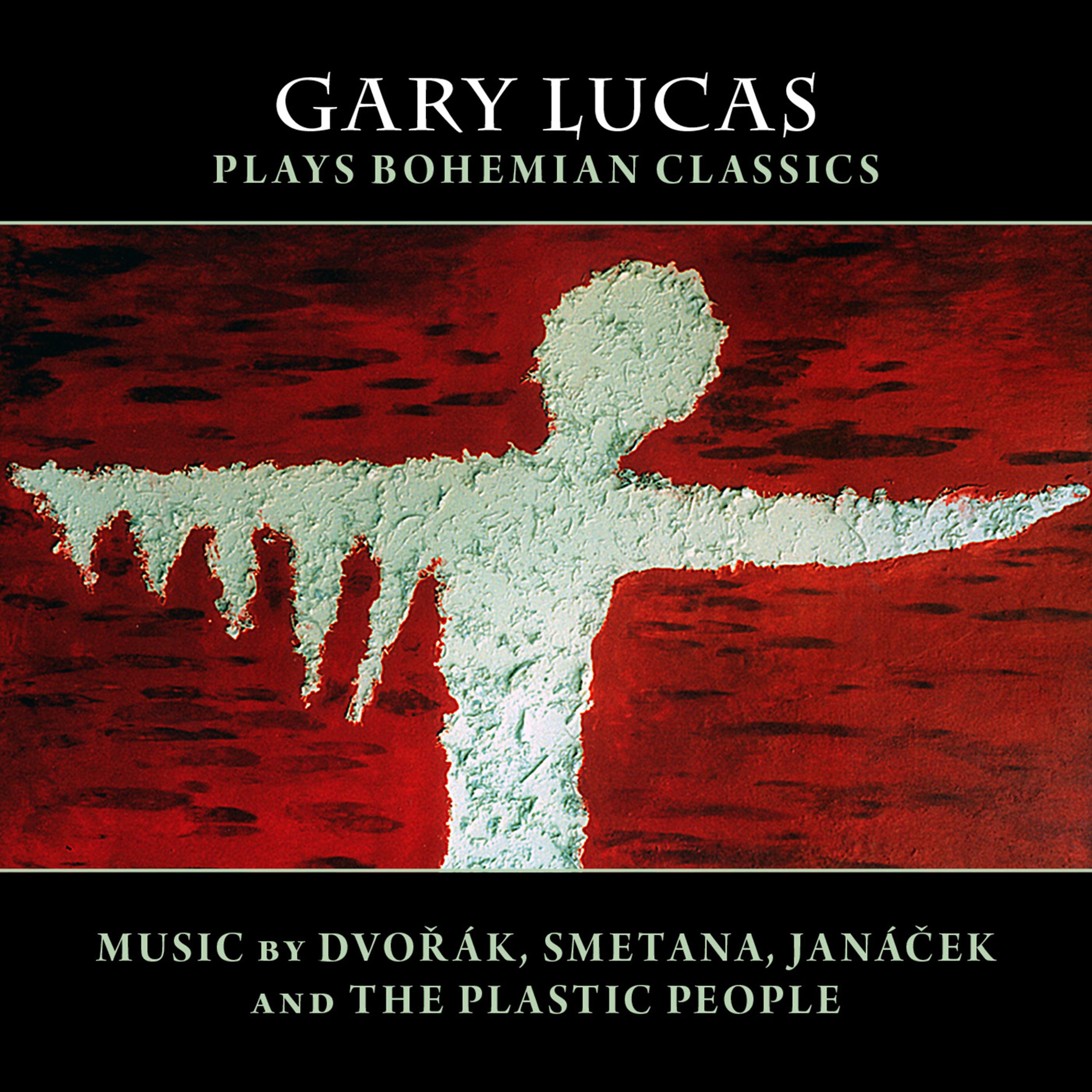 Постер альбома Gary Lucas Plays Bohemian Classics