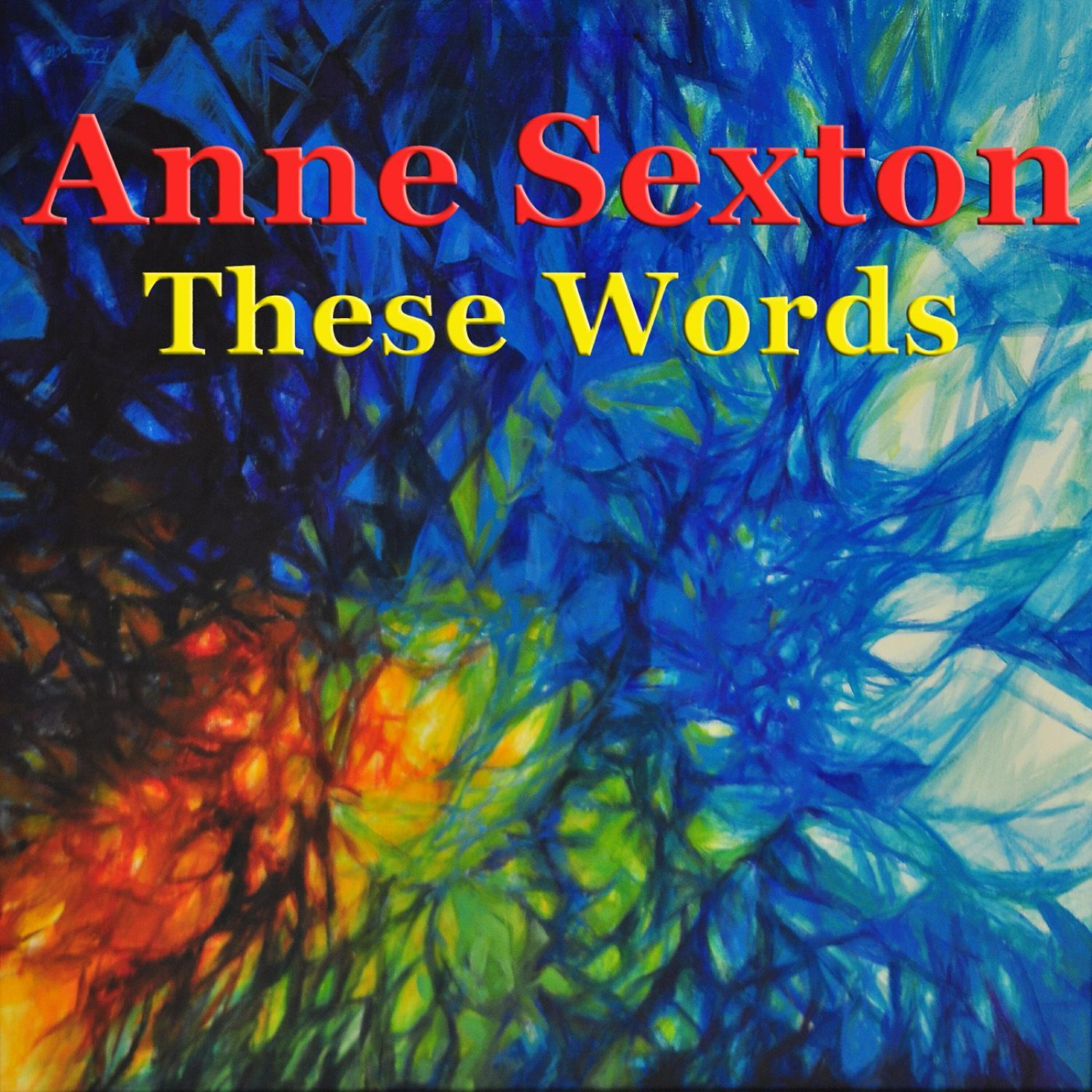 Anne Sexton - Her Kind