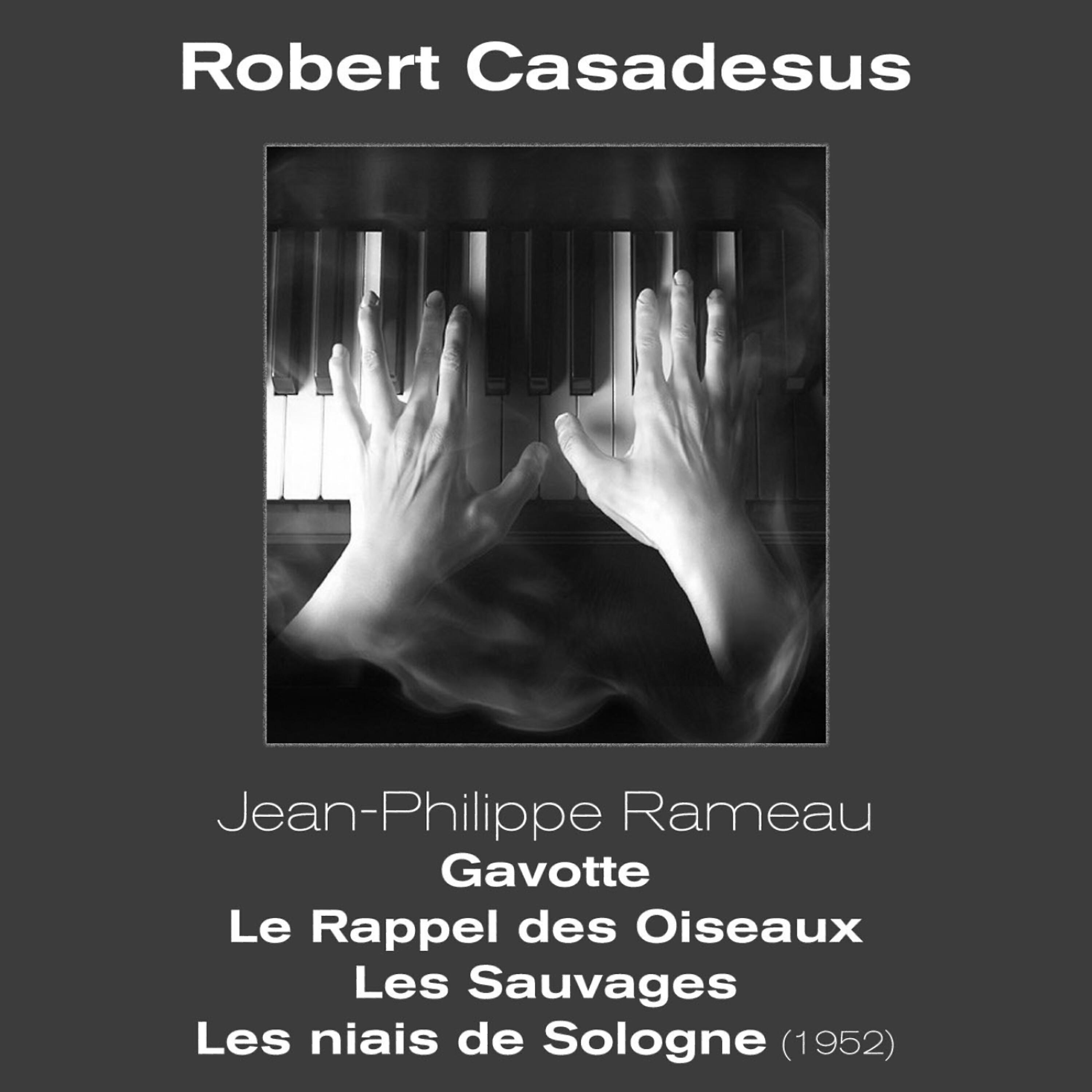 Robert Casadesus - Jean-Philippe Rameau: Les Sauvages