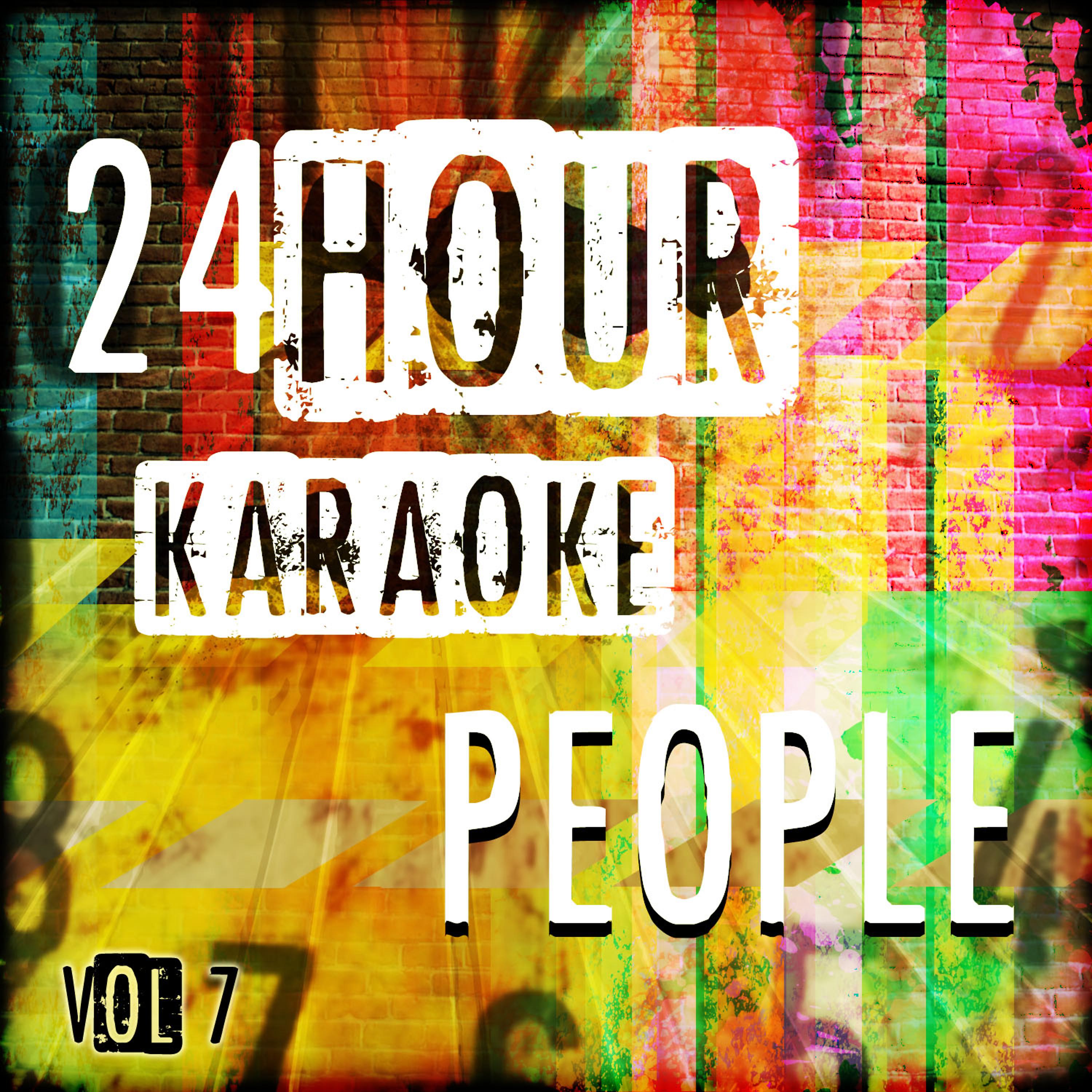 Постер альбома 24 Hour Karaoke People, Vol. 7