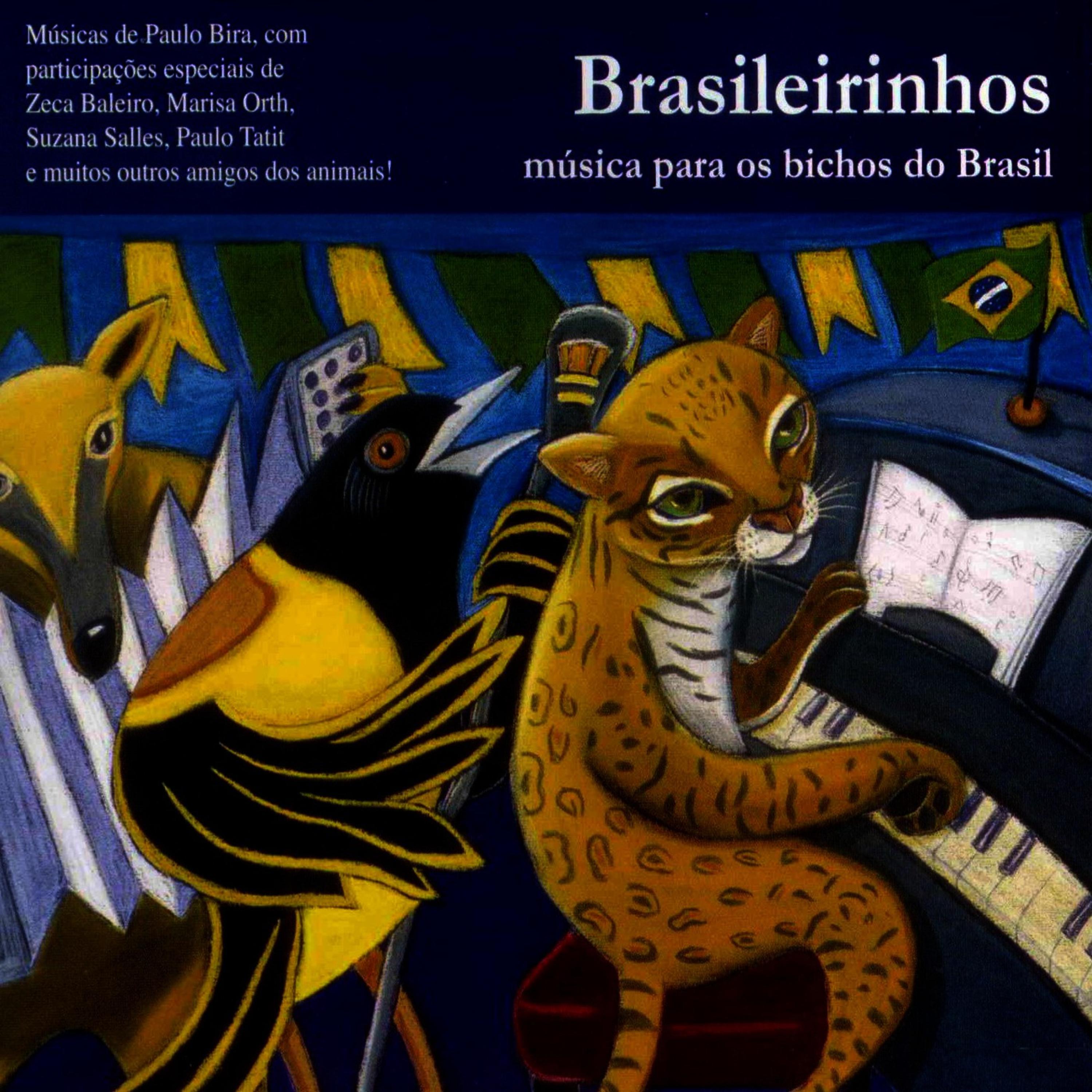 Постер альбома Brasileirinhos - Música para Os Bichos do Brasil