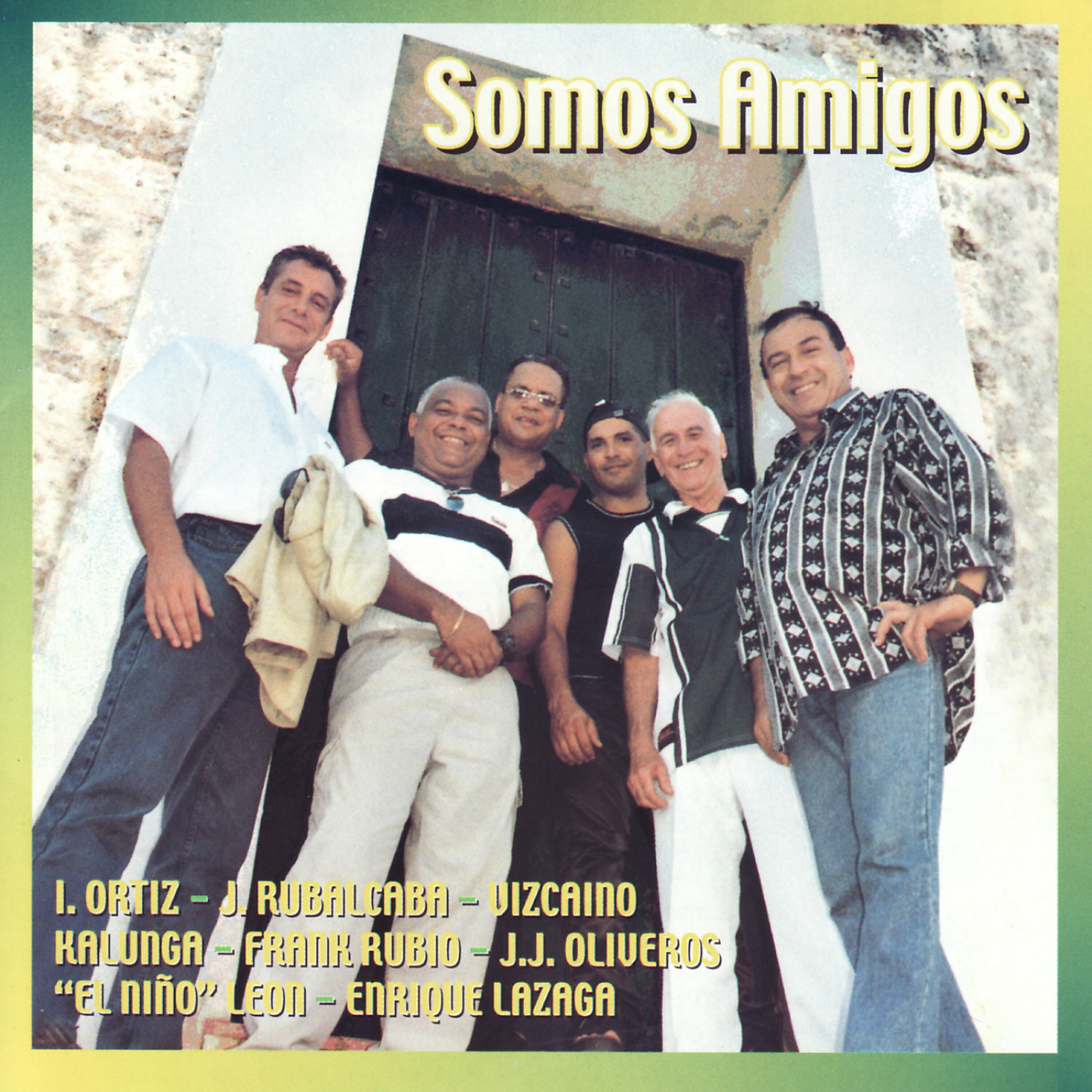 Somos Amigos - Rumba De La Vida
