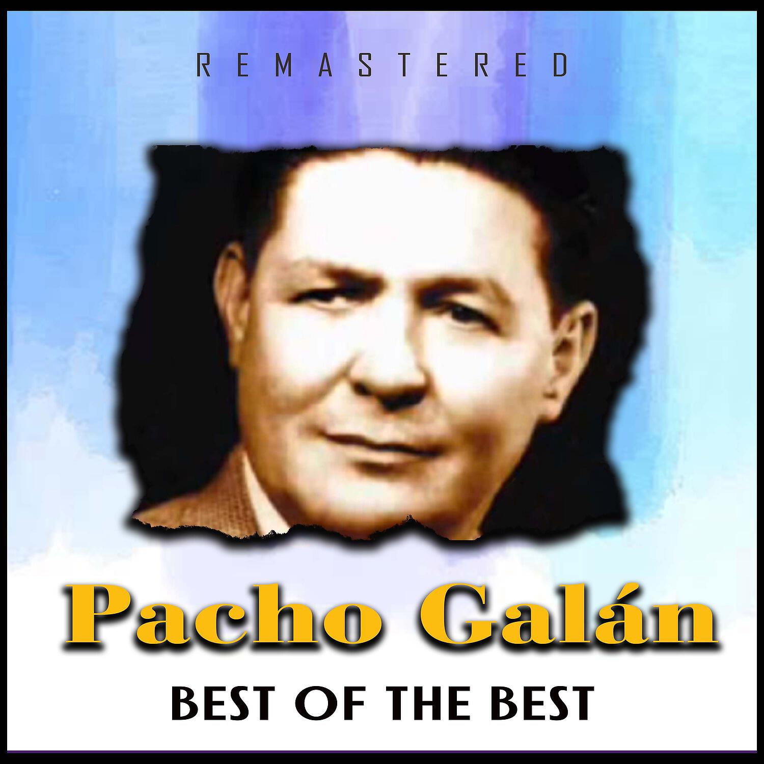 Pacho Galan - El ramillete (Remastered)