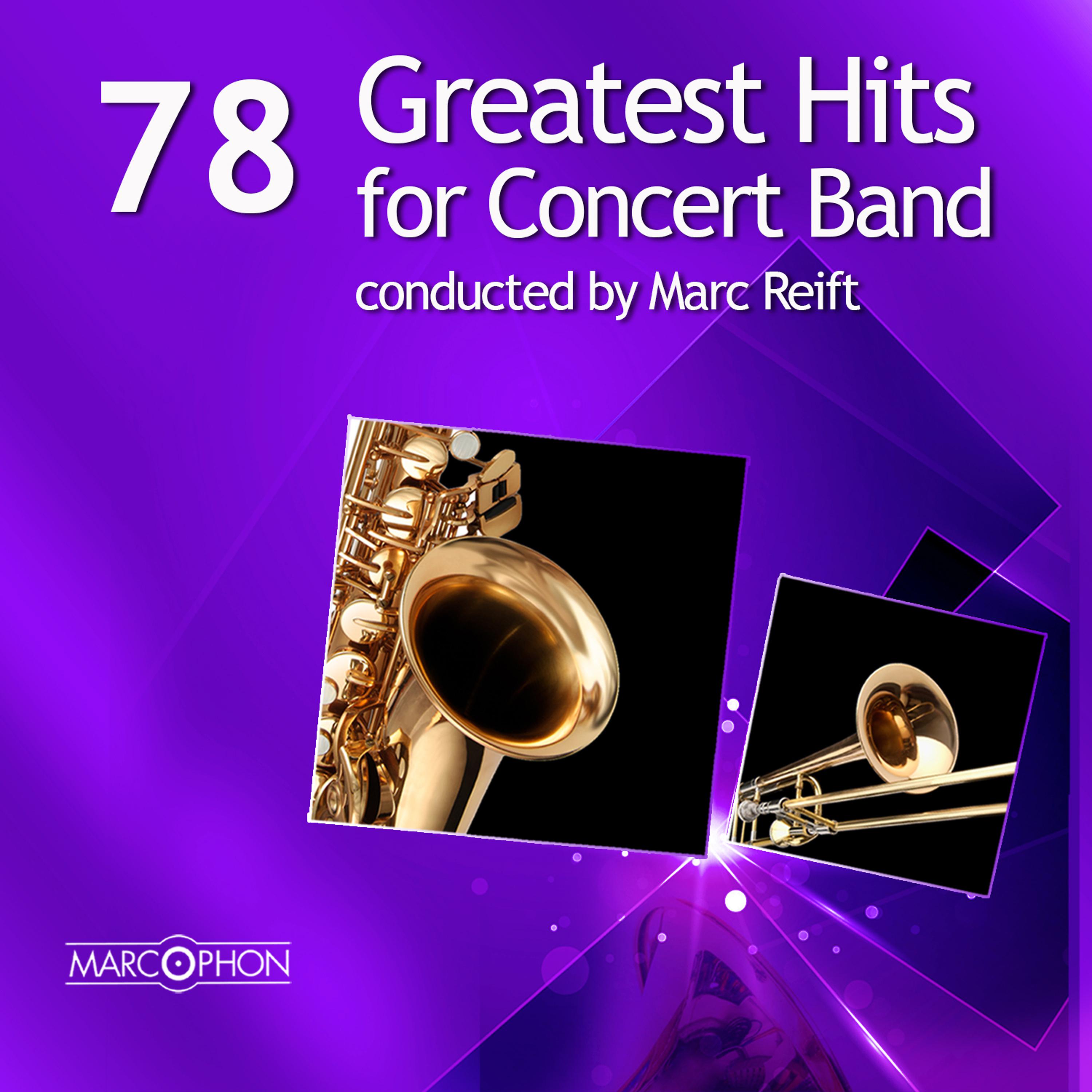 Постер альбома 78 Greatest Hits for Concert Band