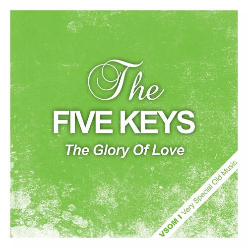 The Five Keys - (There'll Be Bluebirds Over) the White Cliffs of Dover