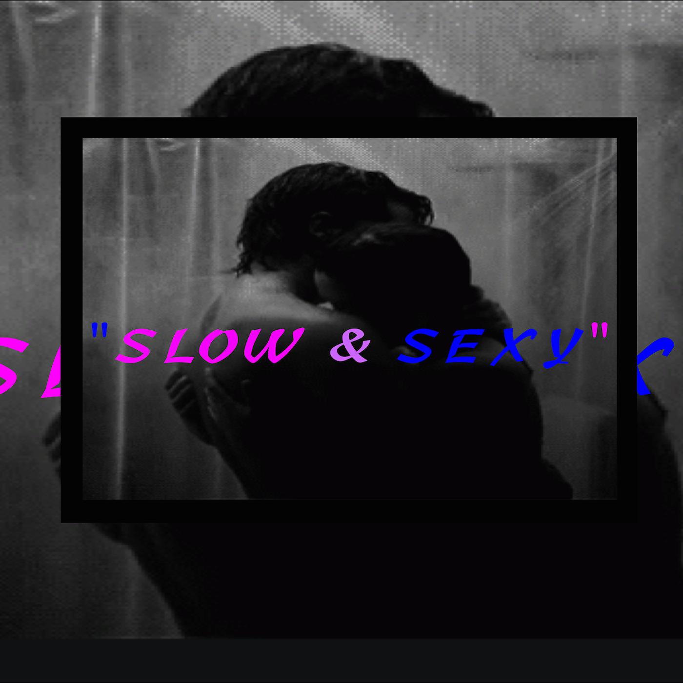 Постер альбома Slow & Sexy