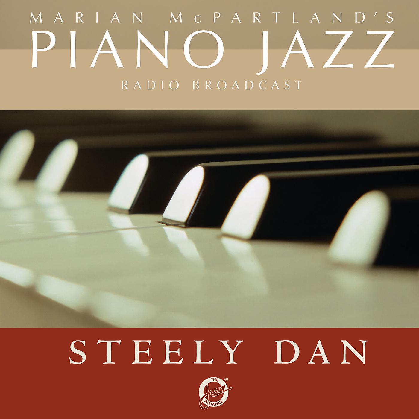 Постер альбома Marian McPartland's Piano Jazz Radio Broadcast With Steely Dan
