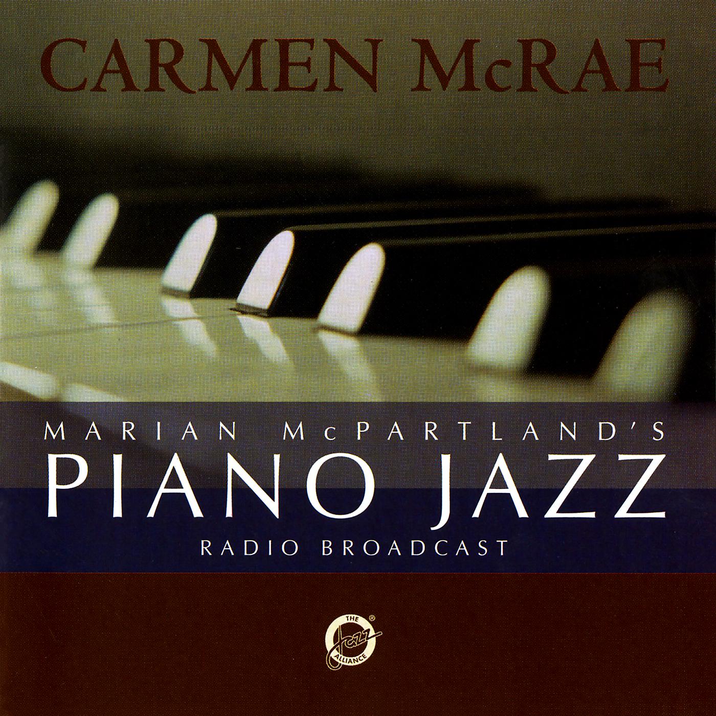 Постер альбома Marian McPartland's Piano Jazz Radio Broadcast With Carmen McRae
