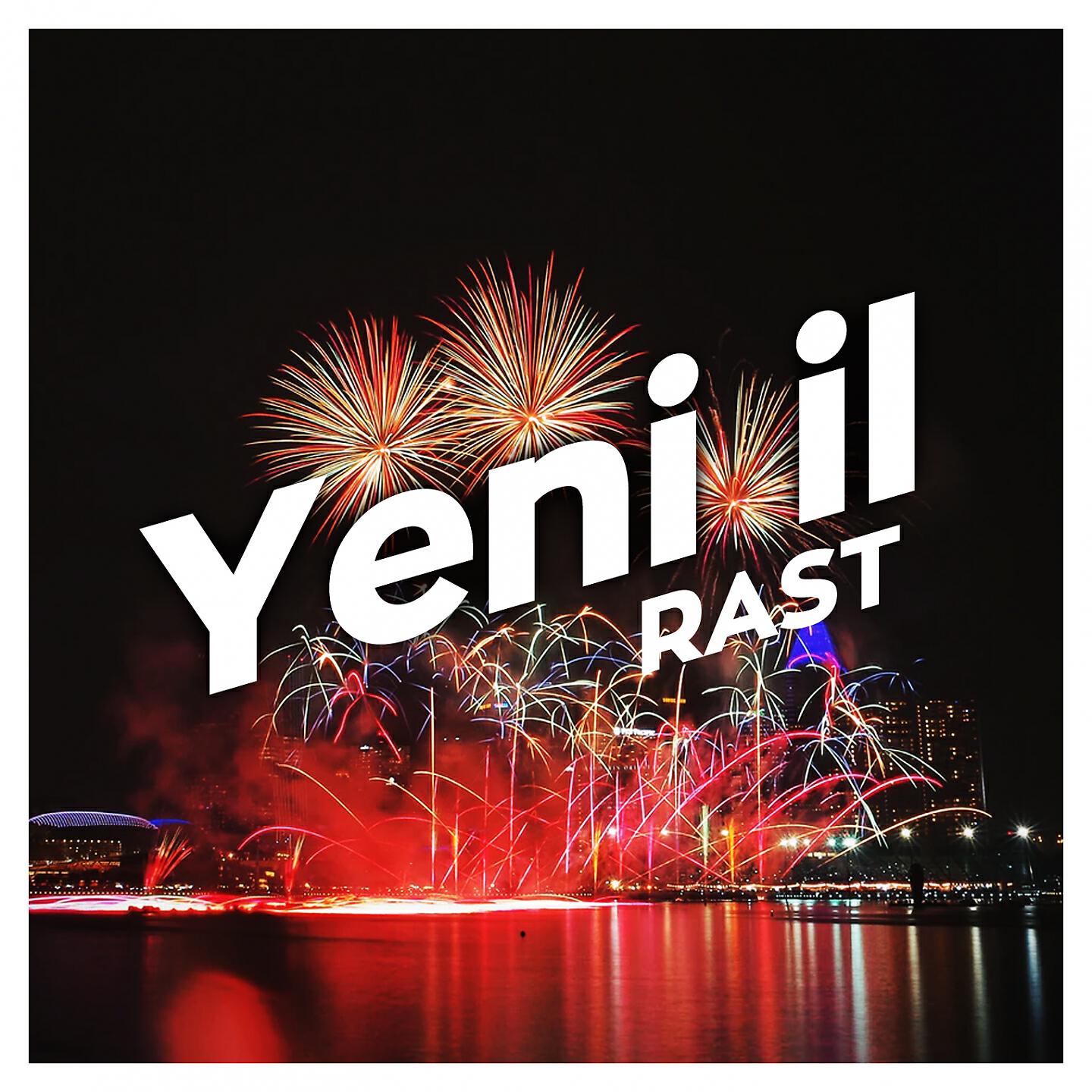 RAST - Yeni Il