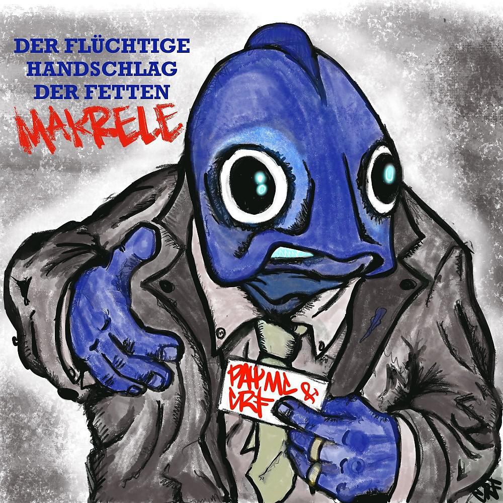 Постер альбома Der flüchtige Handschlag der fetten Makrele