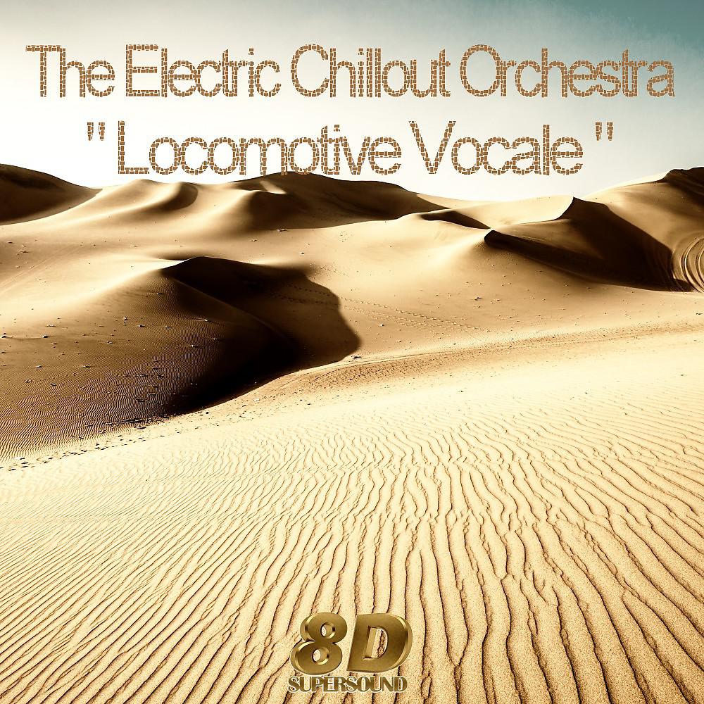 Постер альбома Locomotive Vocale