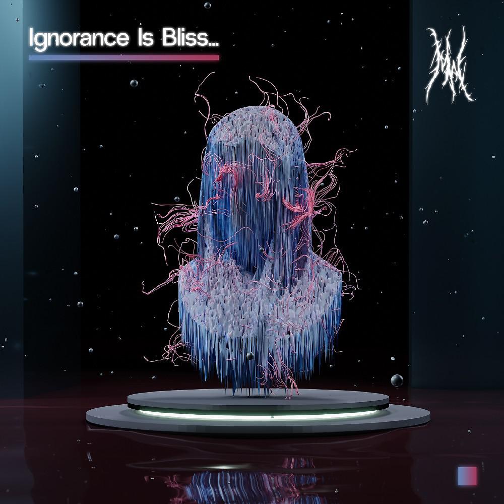 Постер альбома Ignorance Is Bliss