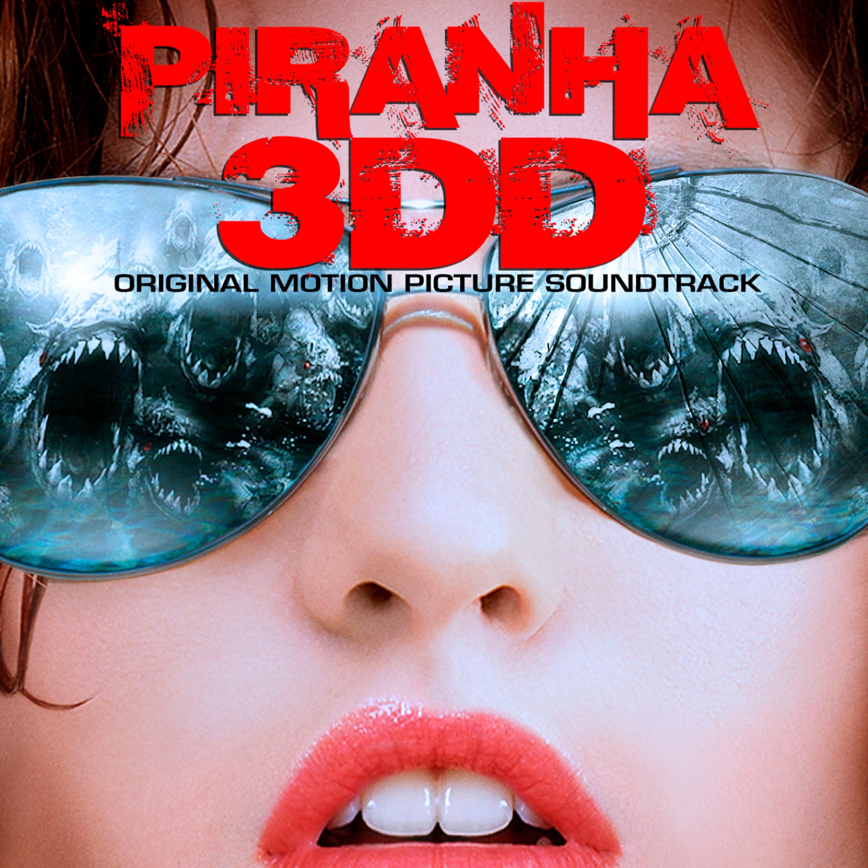 Постер альбома Piranha 3DD (Original Motion Picture Soundtrack)