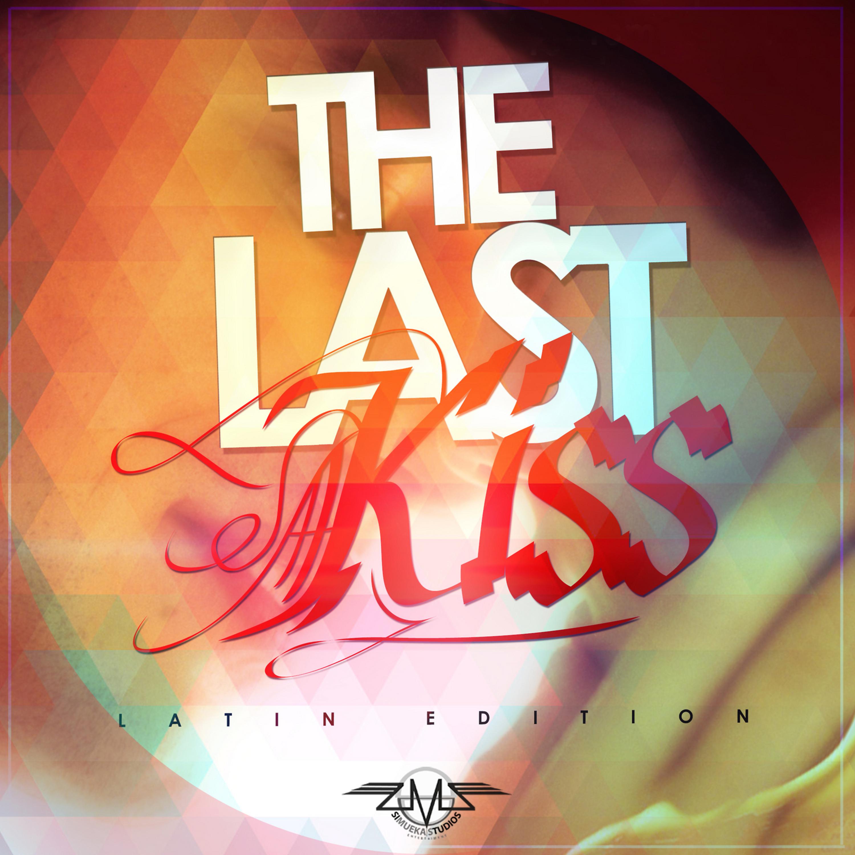 Постер альбома The Last Kiss (Latin Edition)