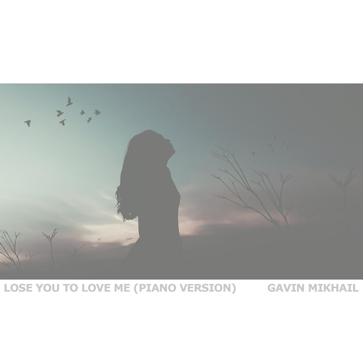 Постер альбома Lose You To Love Me (Piano Version)
