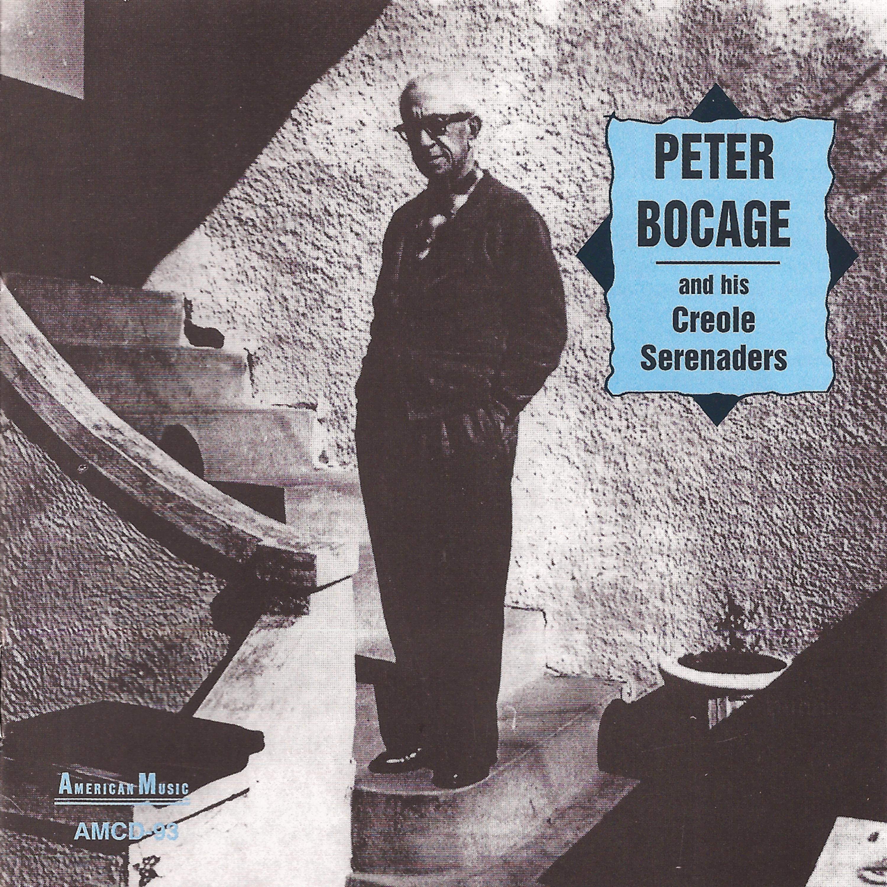 Постер альбома Peter Bocage and His Creole Serenaders