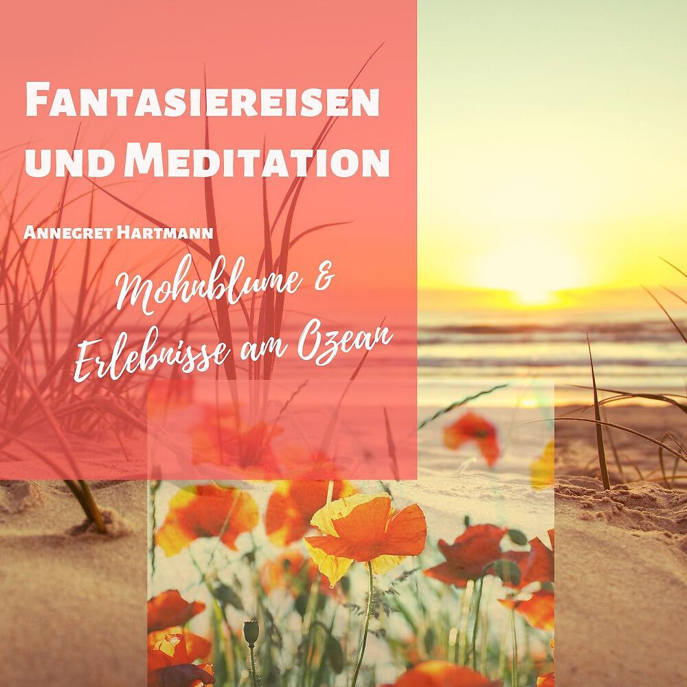Annegret Hartmann - Meditationsmusik (Mohnblume Instrumental) - Teil 6