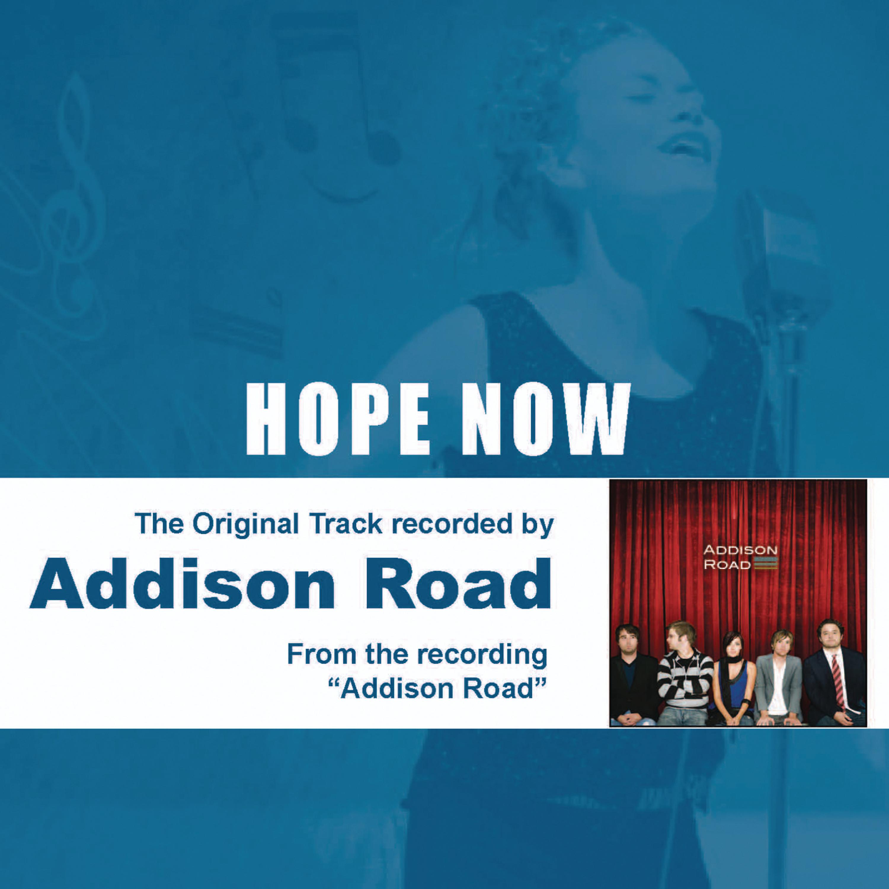 Постер альбома Hope Now (The Original Accompaniment Track as Performed by Addison Road)