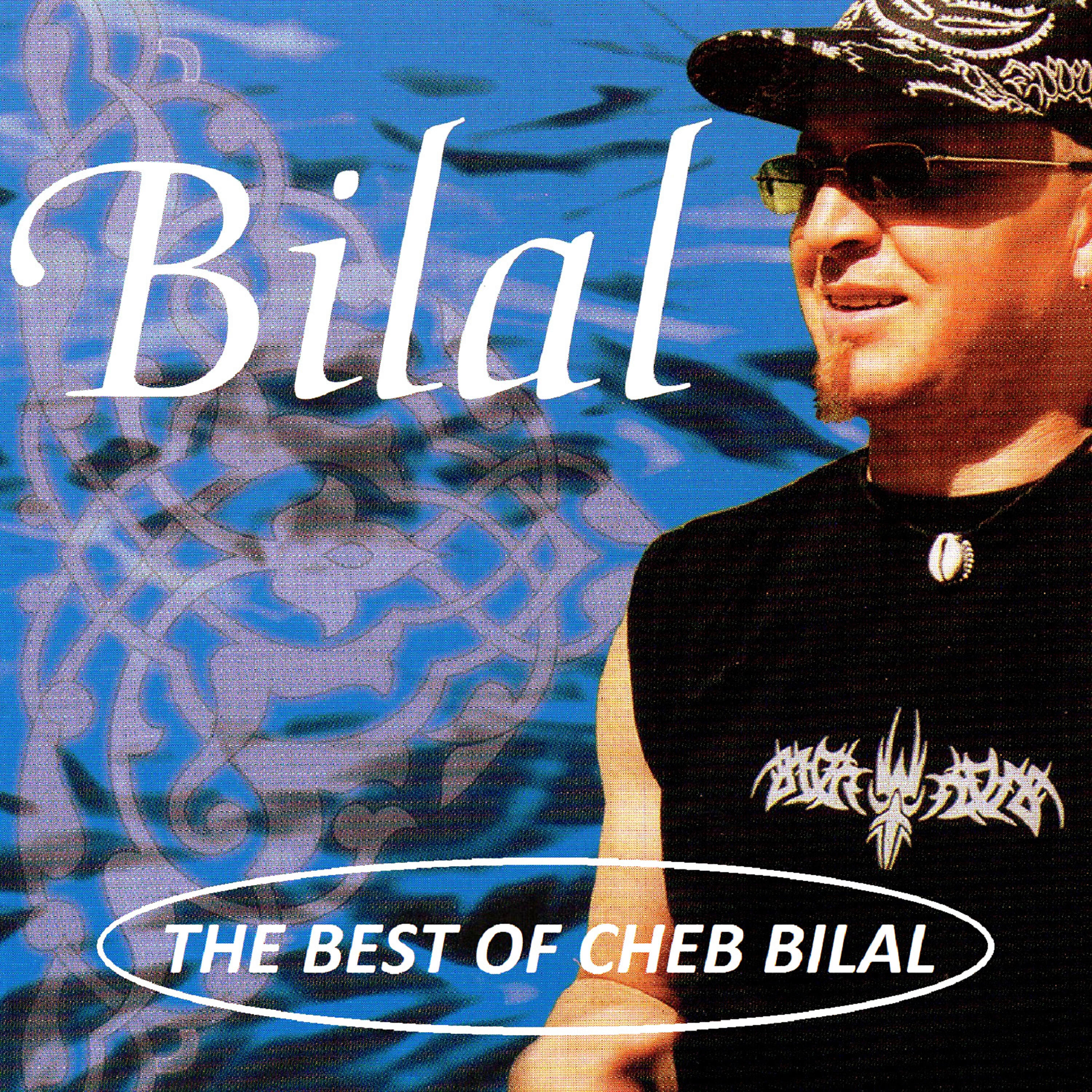 Cheb Bilal - Mahboula entia