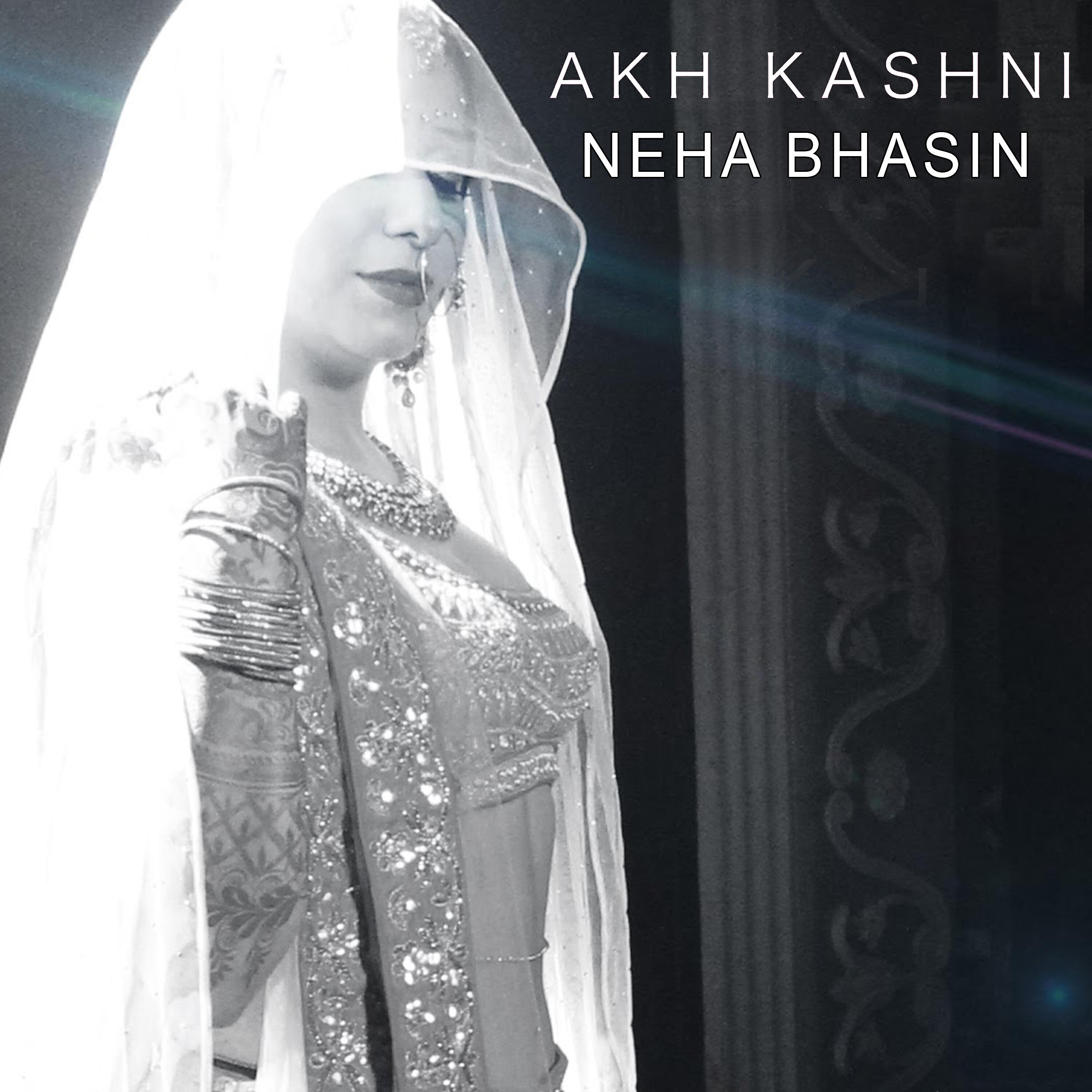 Neha Bhasin - Akh Kashni