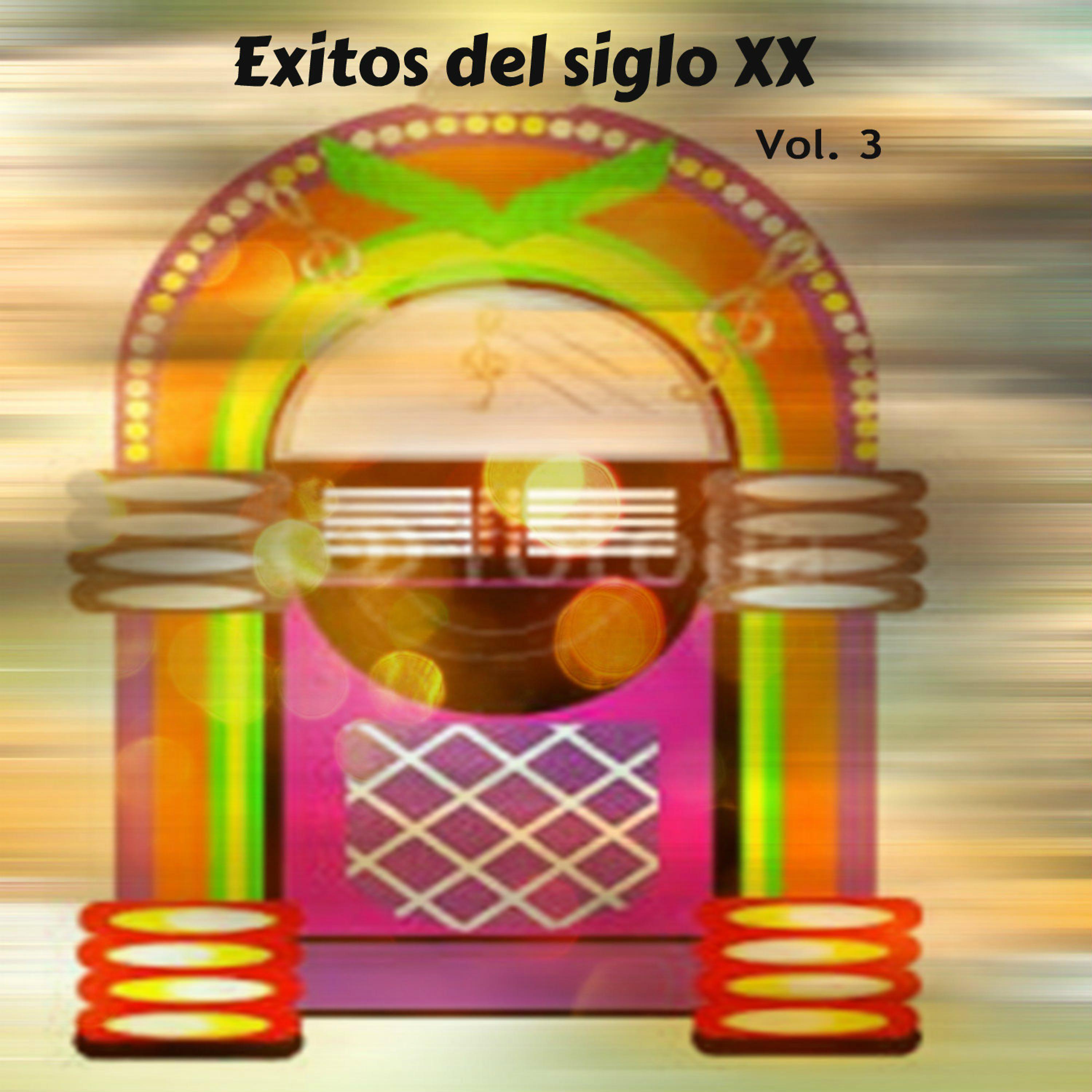 Постер альбома Éxitos del Siglo XX Vol. 3