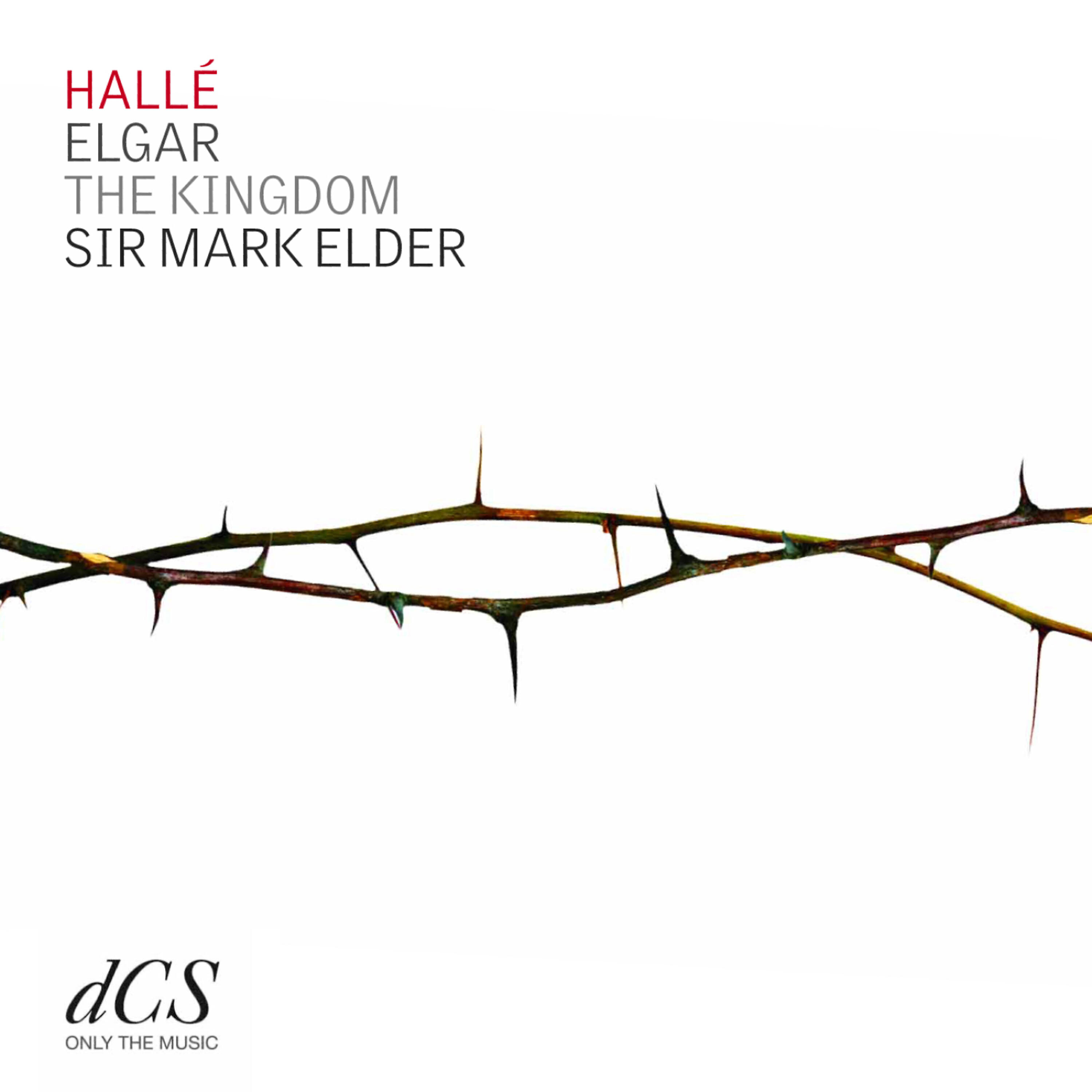 Hallé Choir - The Kingdom, Op. 51: I. In the Upper Room 