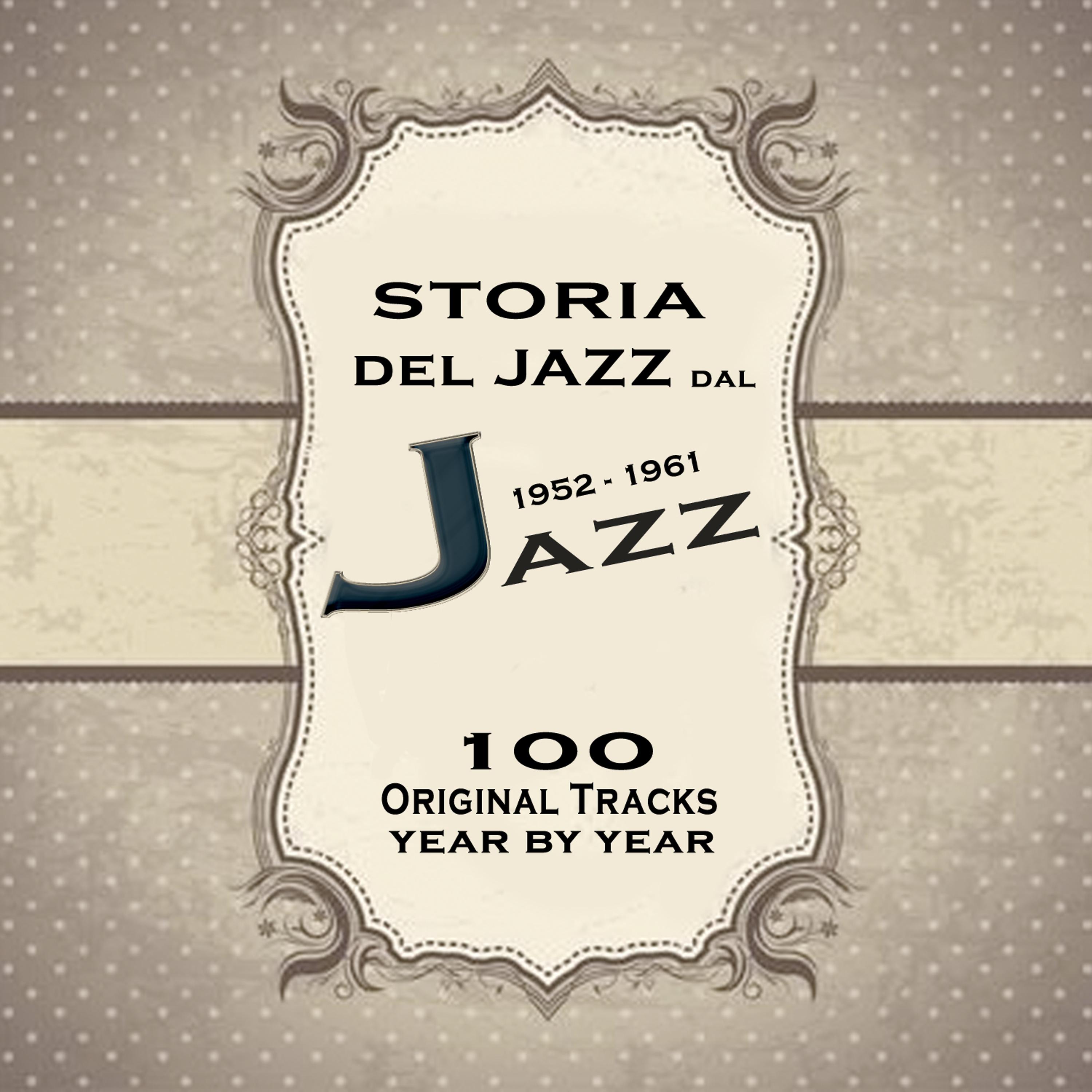Постер альбома Storia del jazz dal 1952 al 1961: Enciclopedia del jazz Vol.5