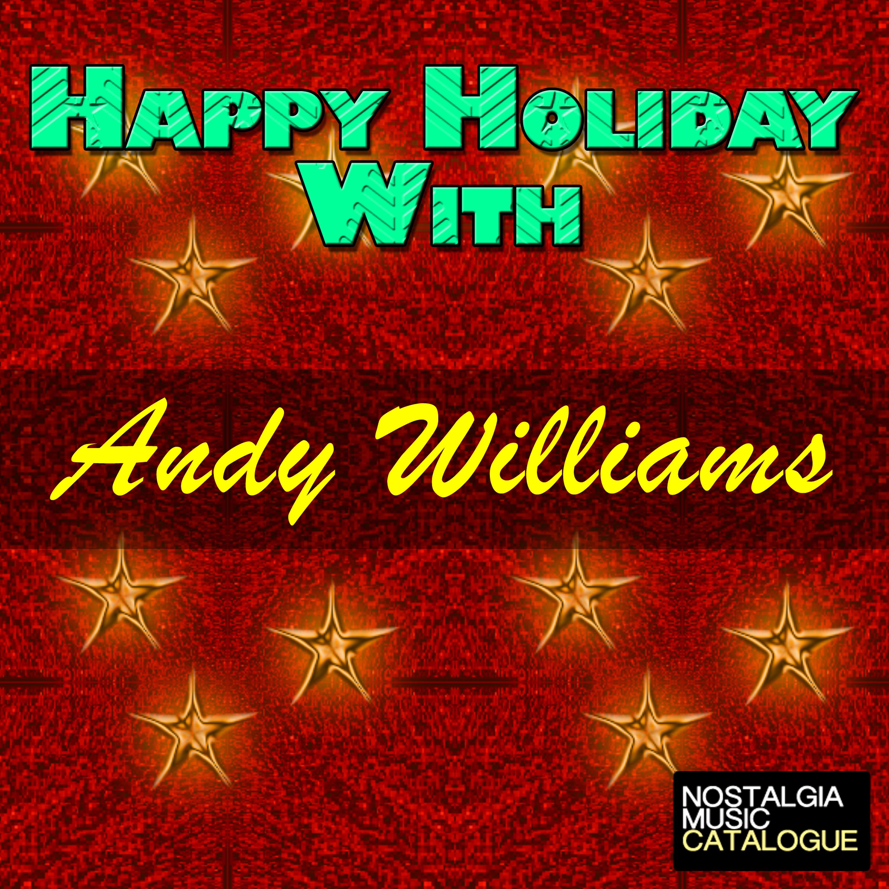 Постер альбома Happy Holiday with Andy Williams