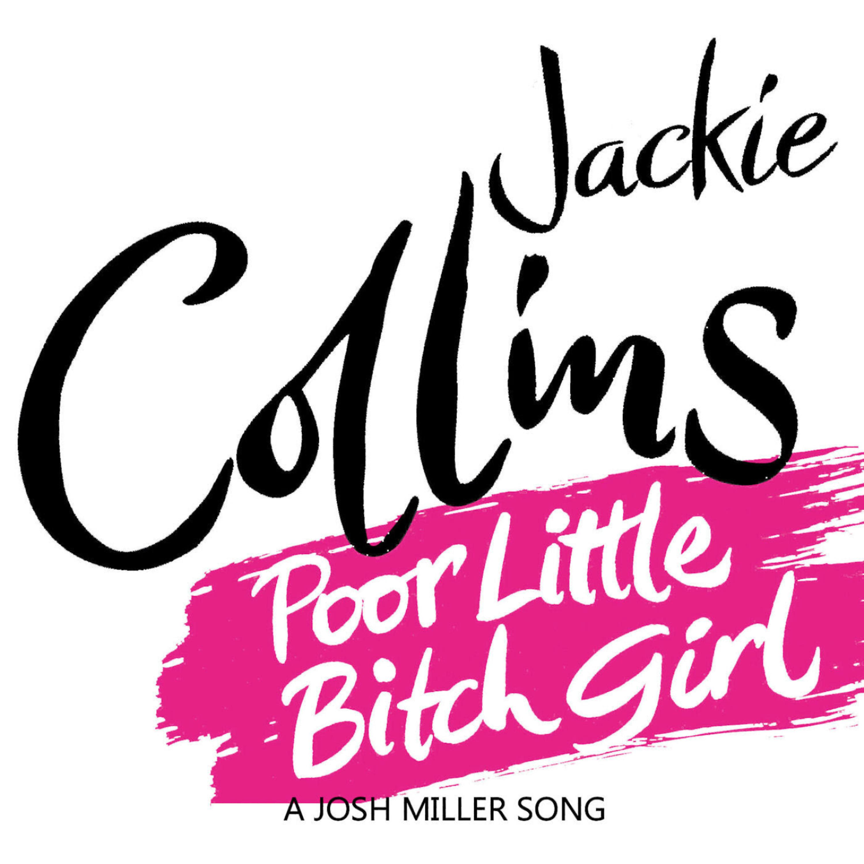 Постер альбома Poor Little Bitch Girl - The Jackie Collins' Song