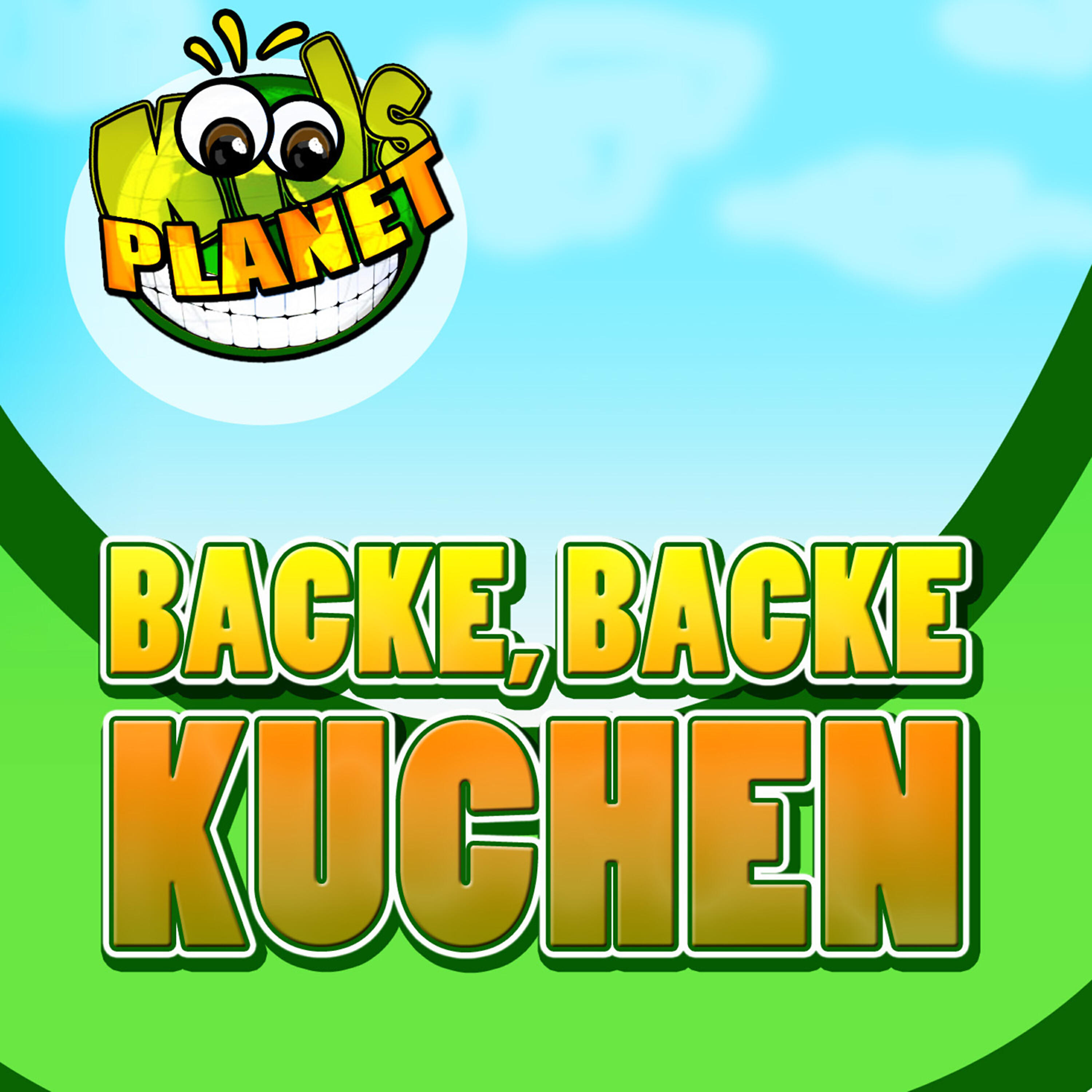 Kids Planet - Backe Backe Kuchen (Der Bäcker hat gerufen) (Children Party Mix)