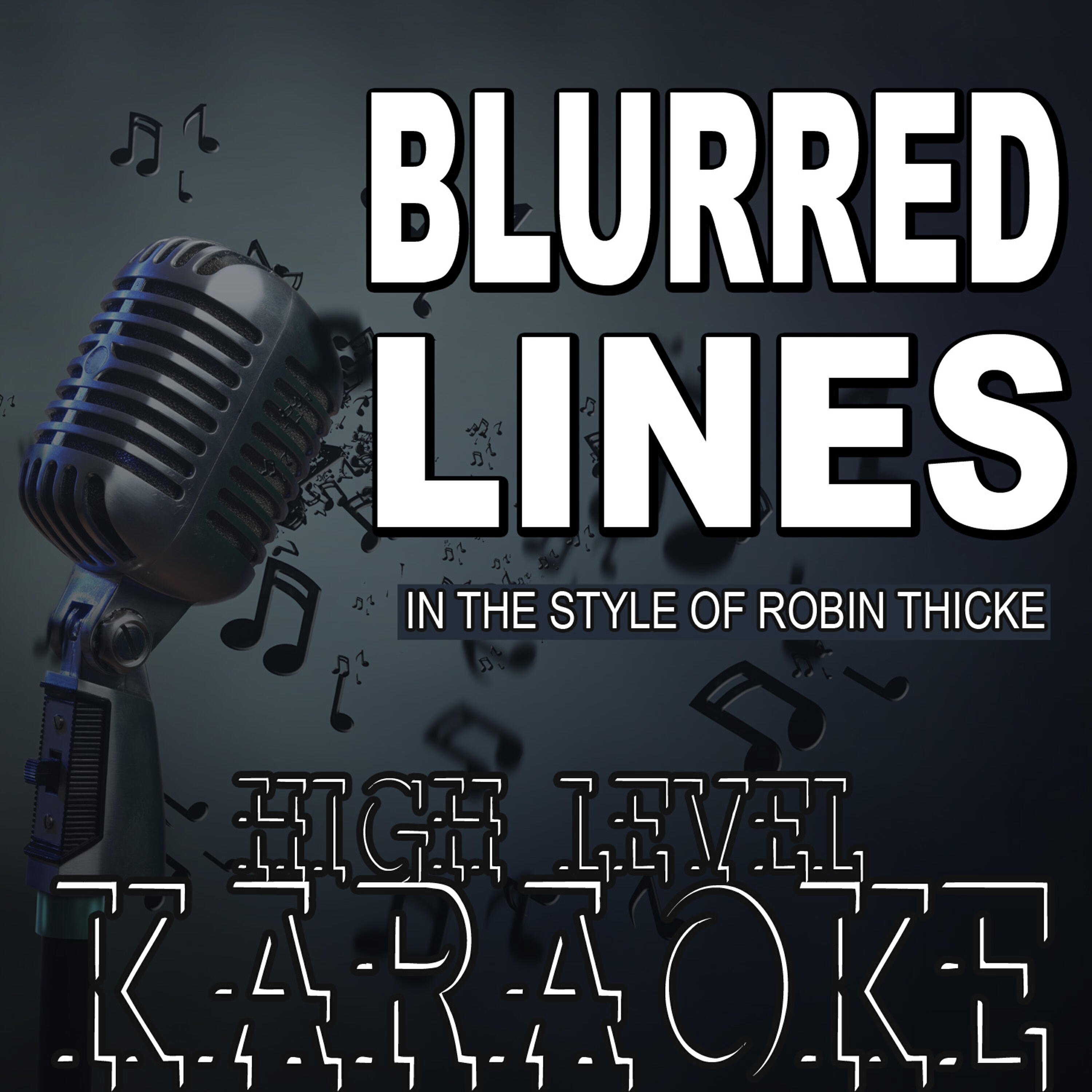 High Level Karaoke - Blurred Lines (Karaoke Version)