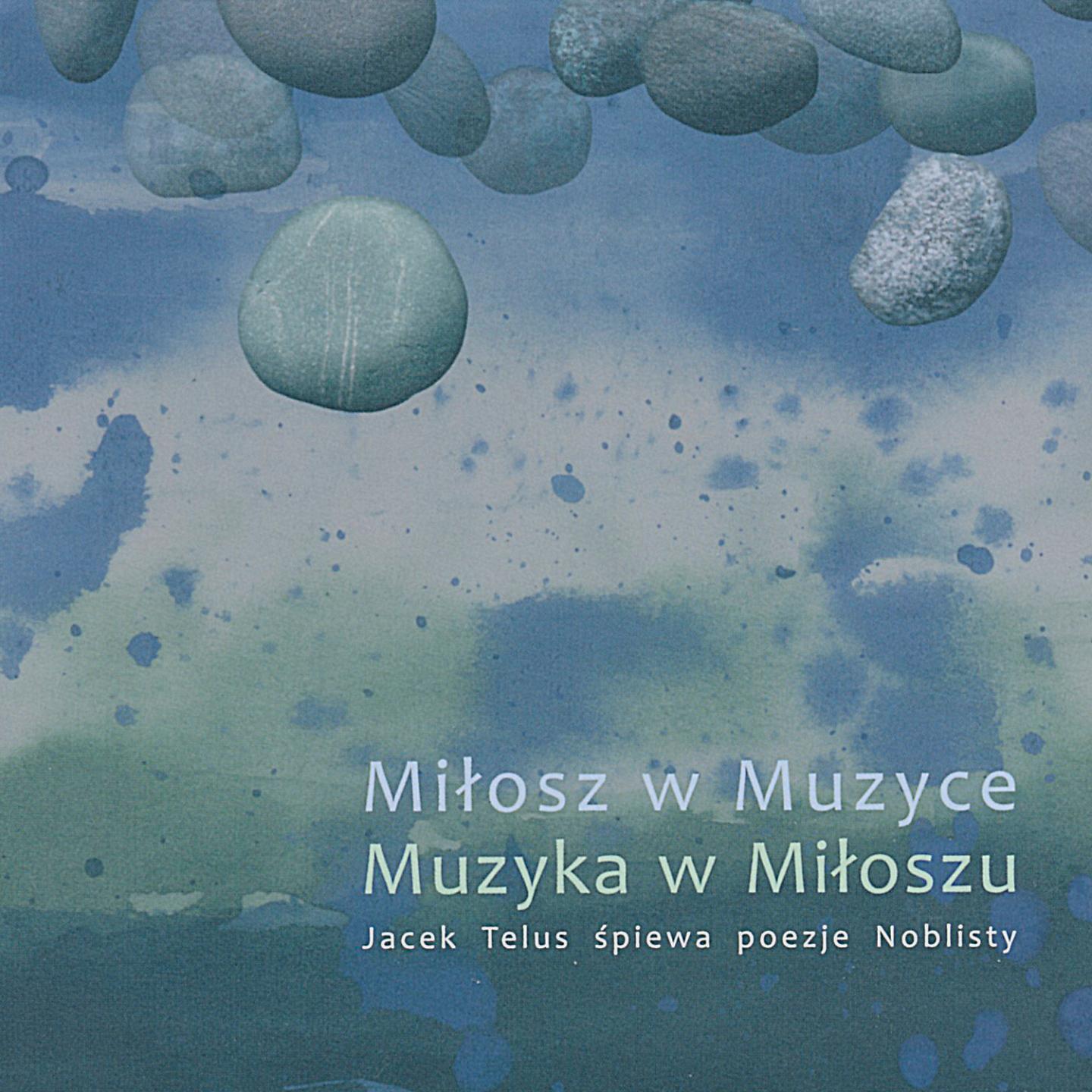 Постер альбома Miłosz W Muzyce, Muzyka W Miłoszu
