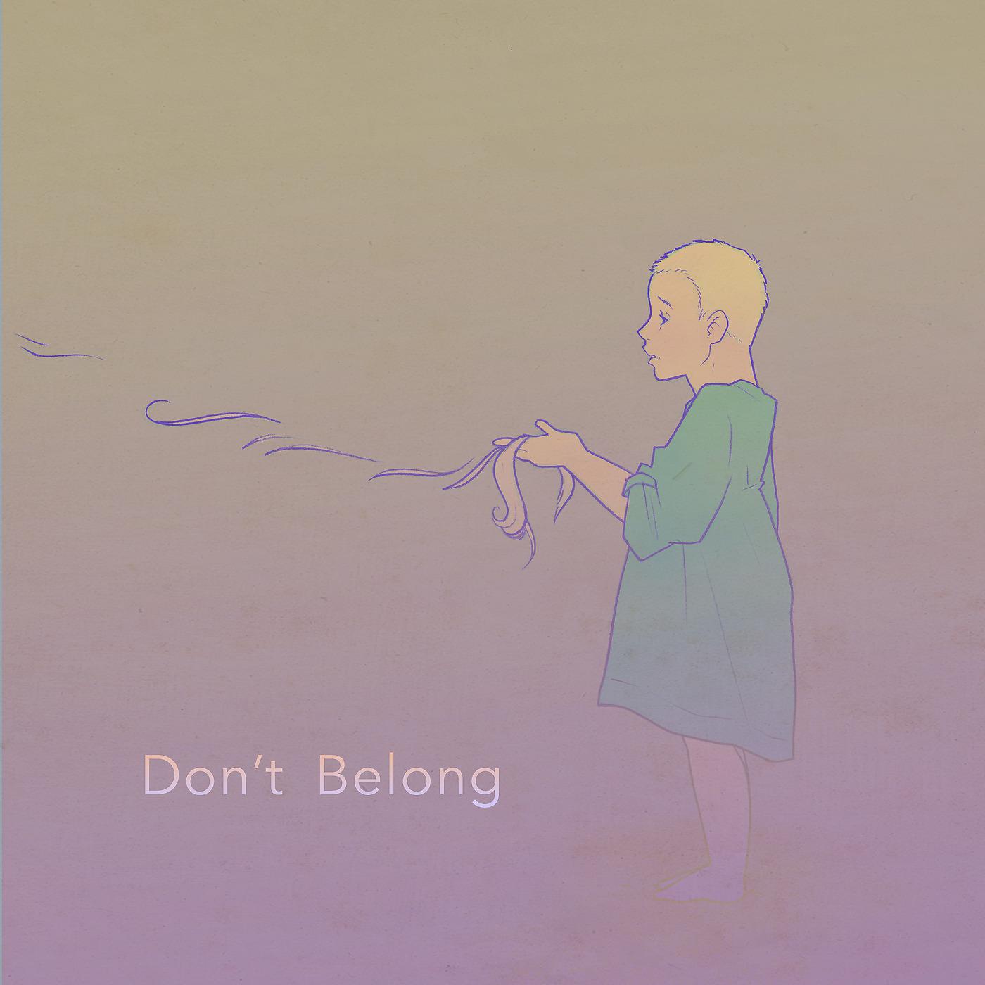 Постер альбома Don't Belong