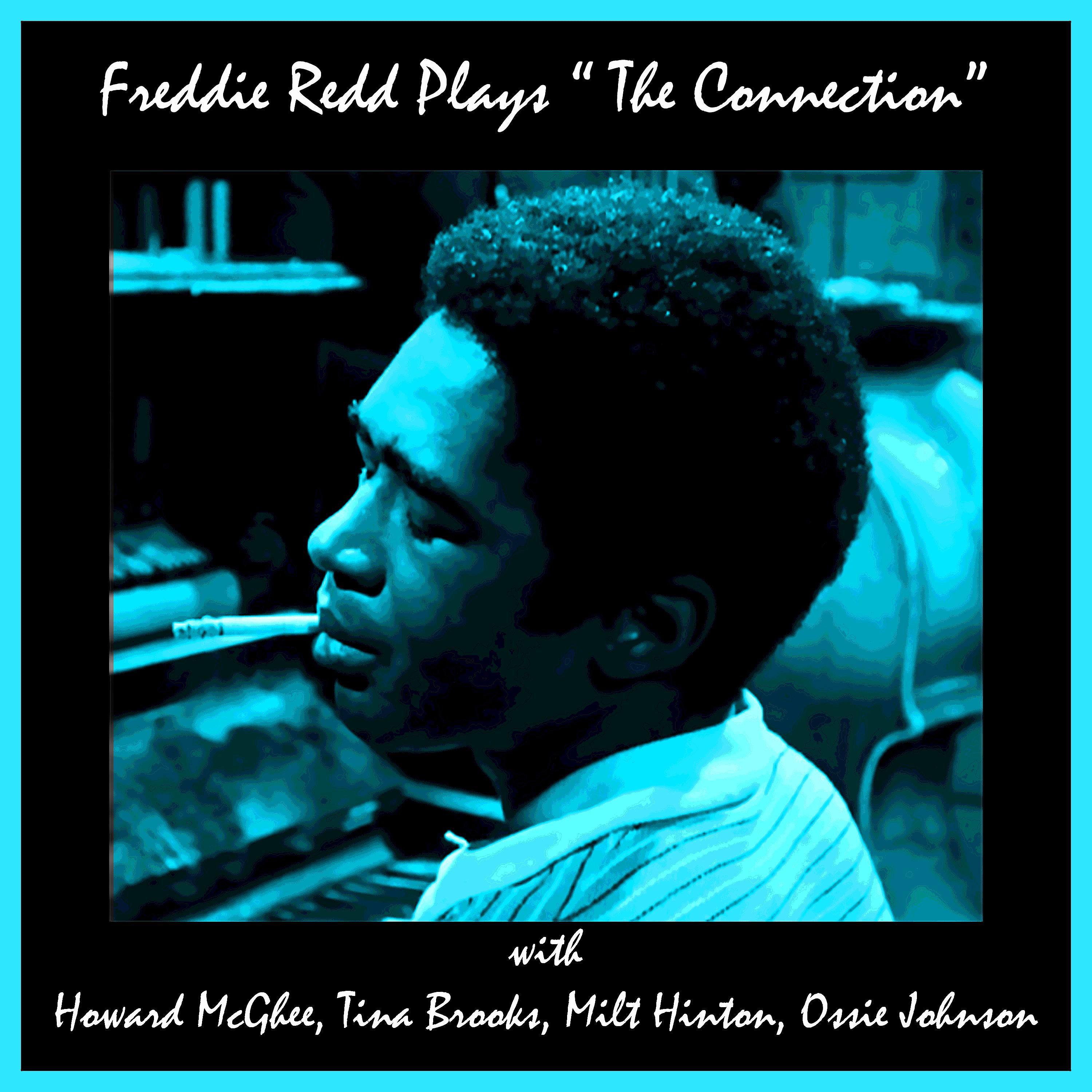 Постер альбома Freddie Redd Plays "The Connection"