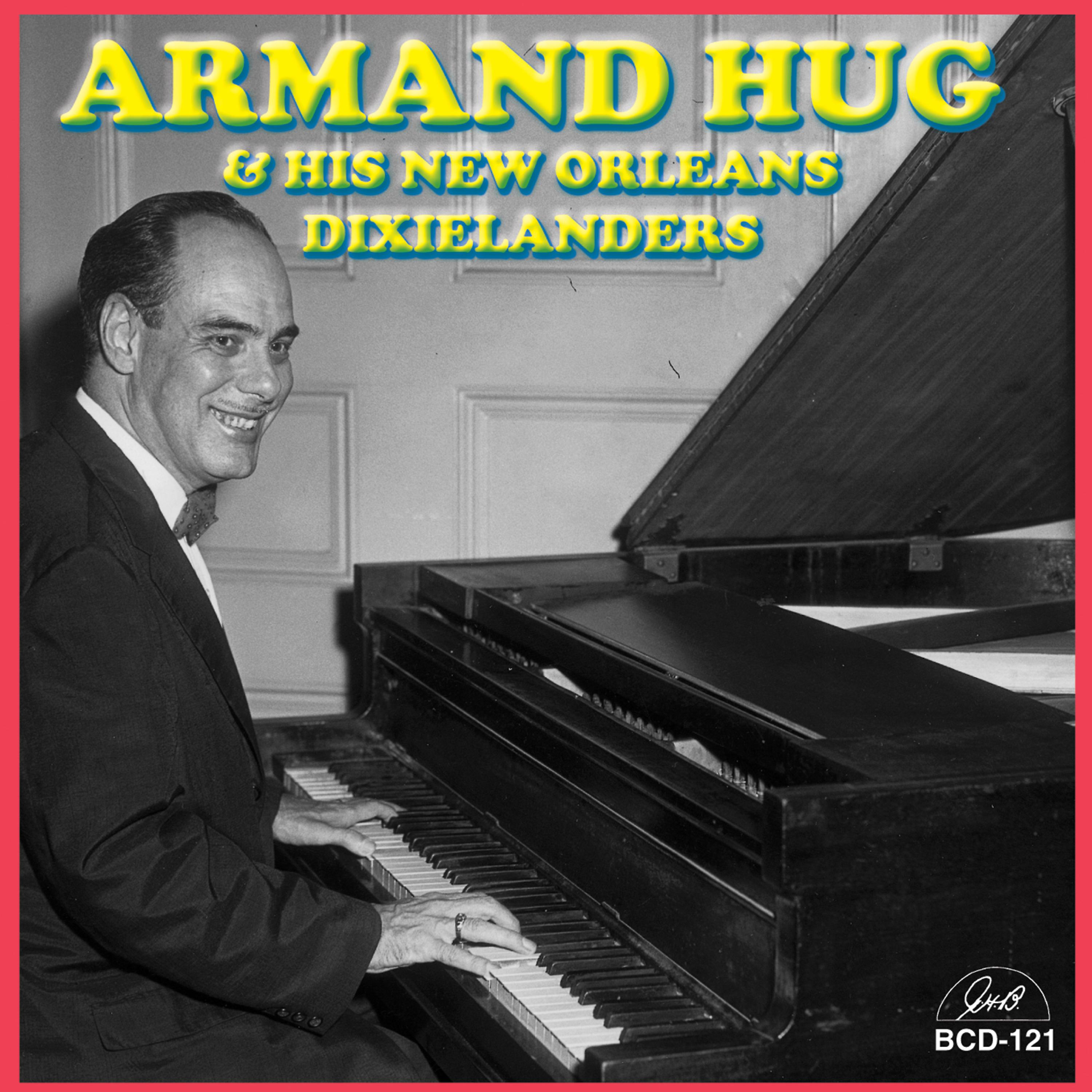 Постер альбома Armand Hug & His New Orleans Dixielanders